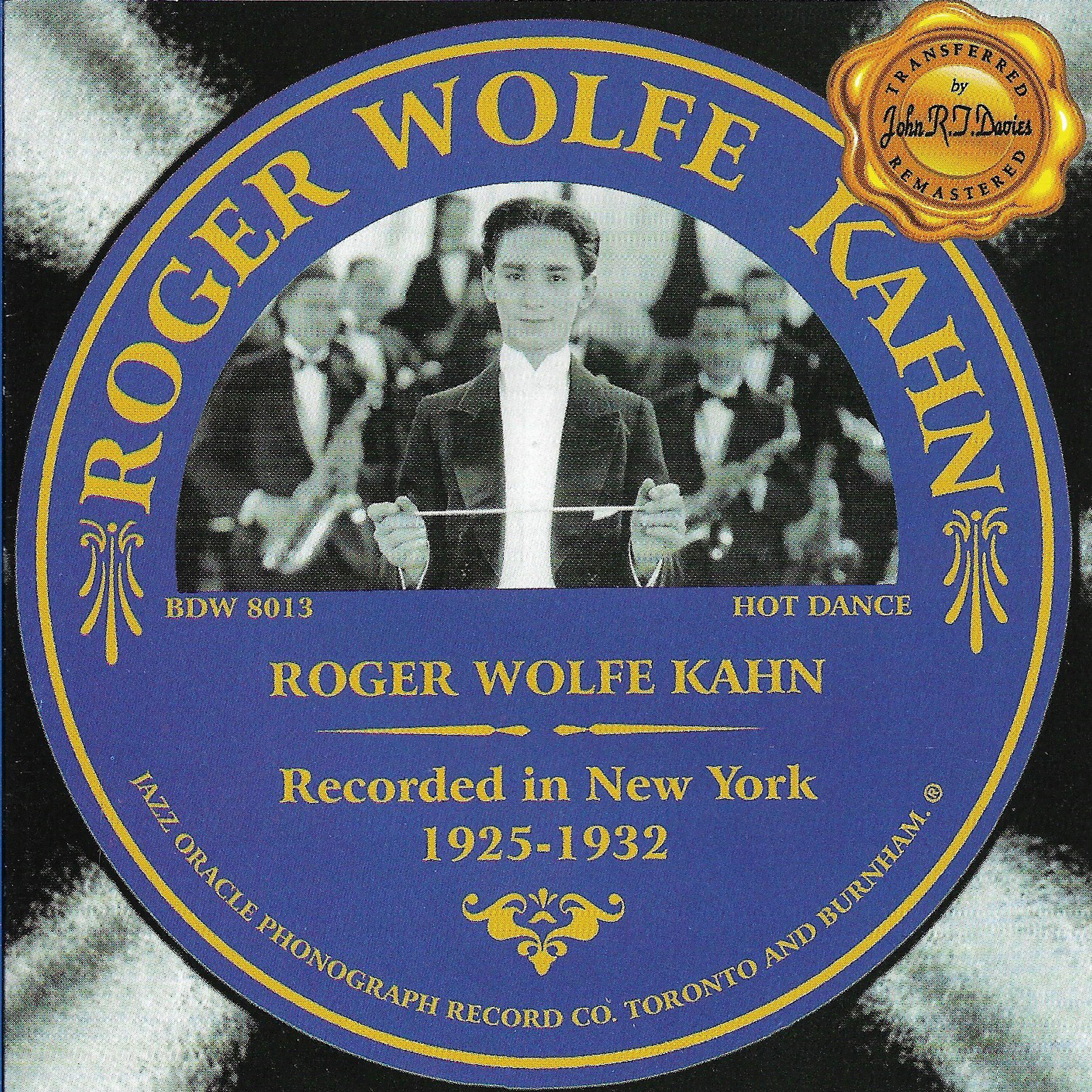 Постер альбома Roger Wolfe Kahn 1925-1932