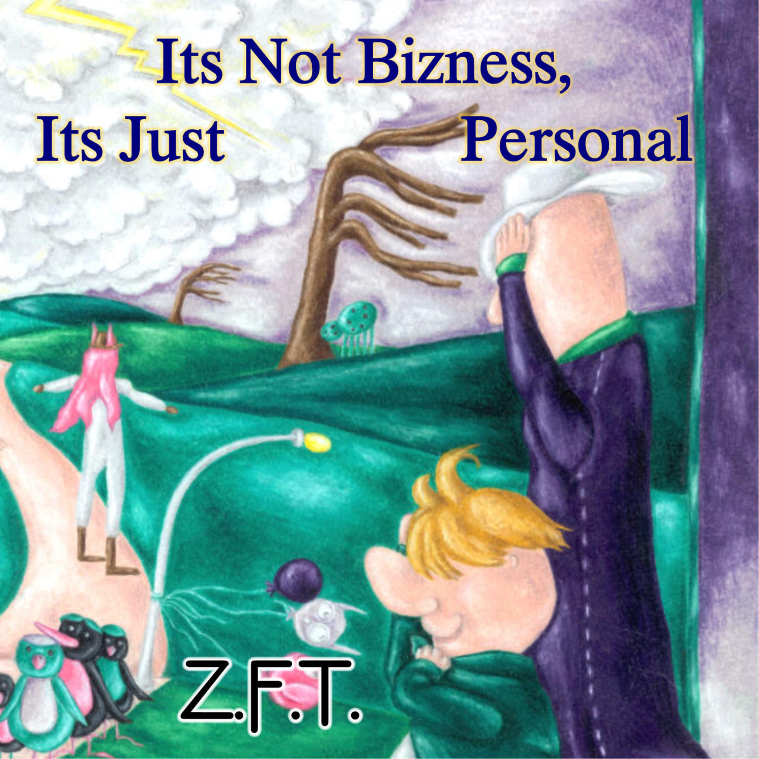 Постер альбома Its Not Bizness, Its Just Personal
