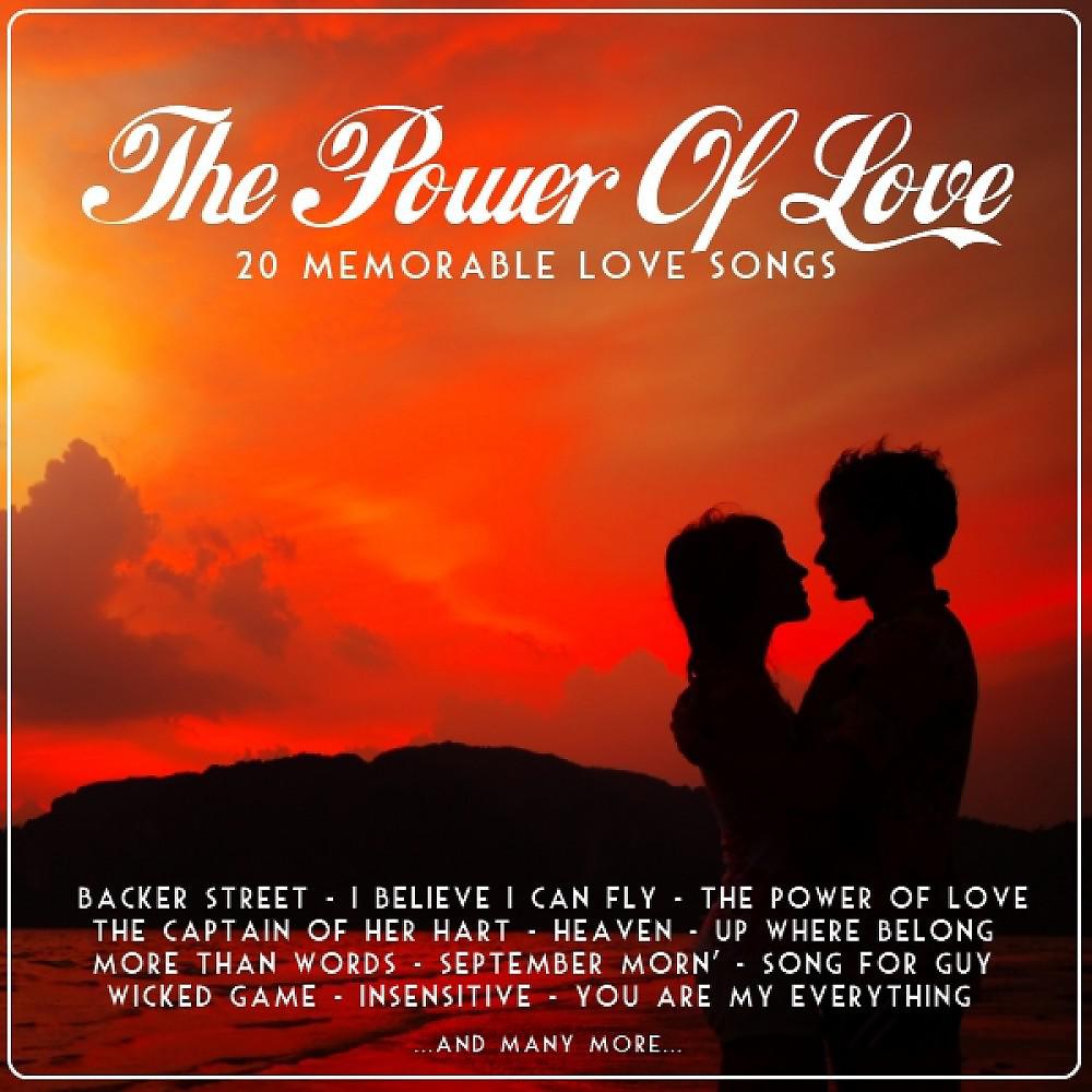 Постер альбома The Power of Love (20 Memorable Love Songs)