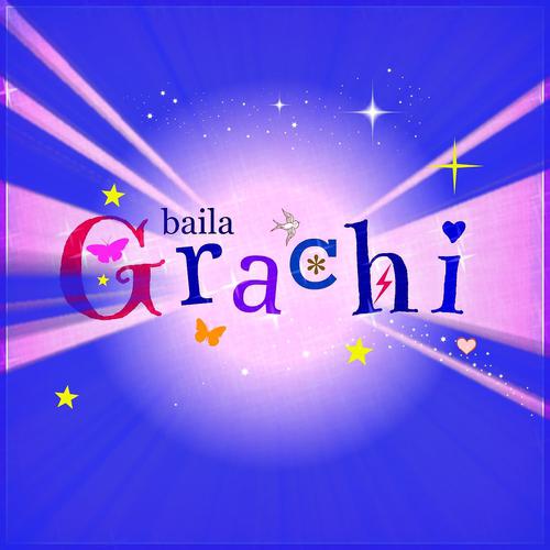 Постер альбома Baila Grachi