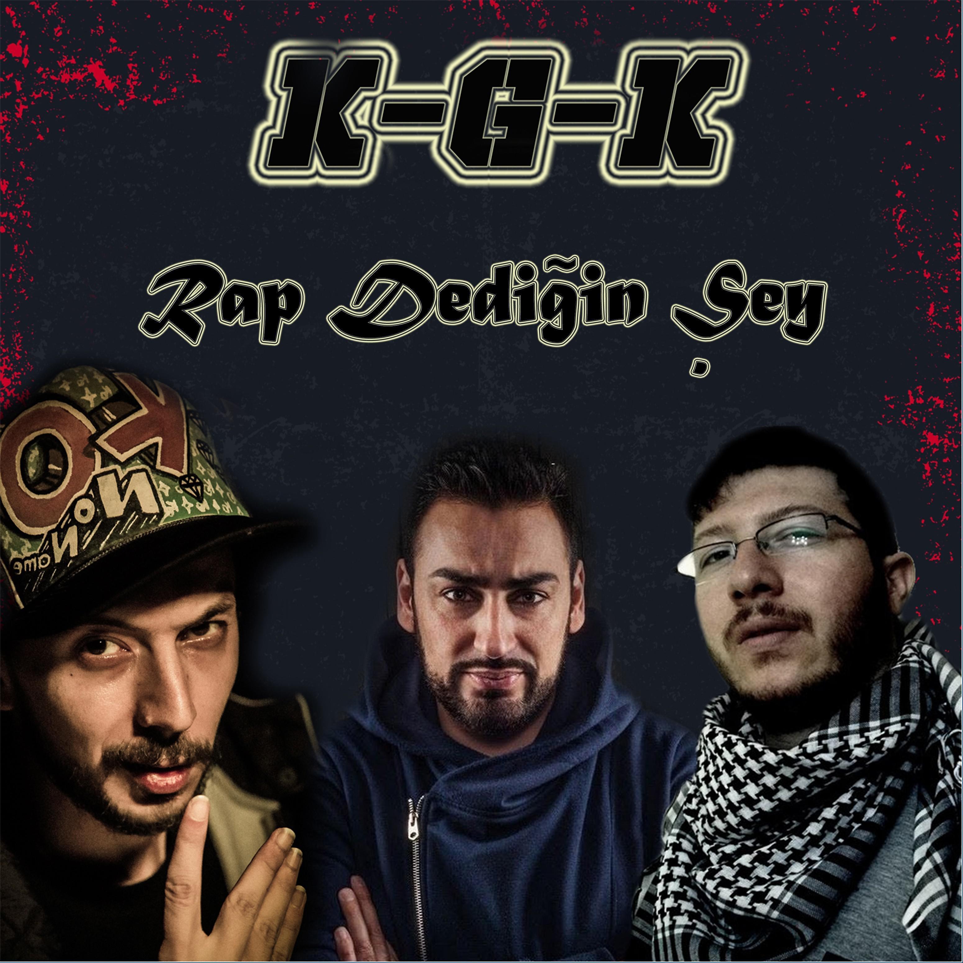 Постер альбома K G K (Rap Dediğin Şey)