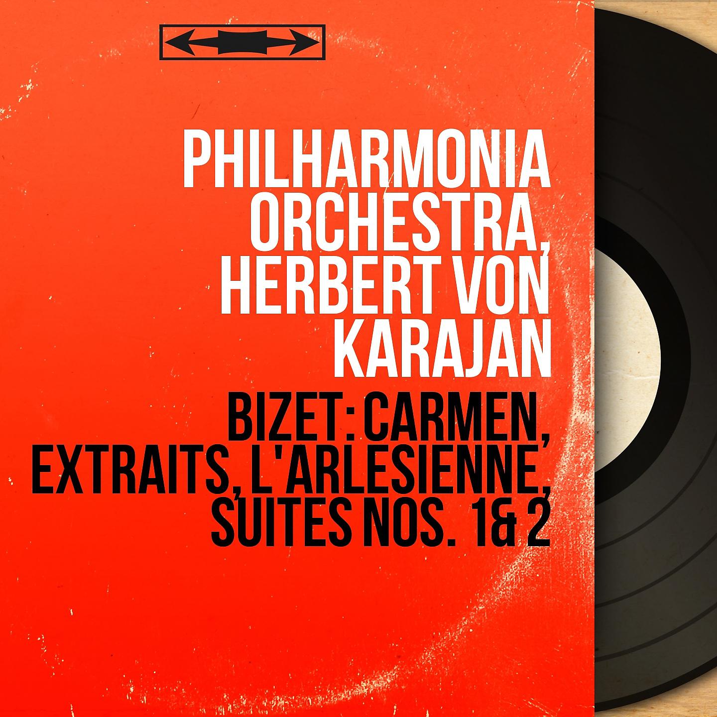 Постер альбома Bizet: Carmen, extraits, L'Arlésienne, suites Nos. 1 & 2