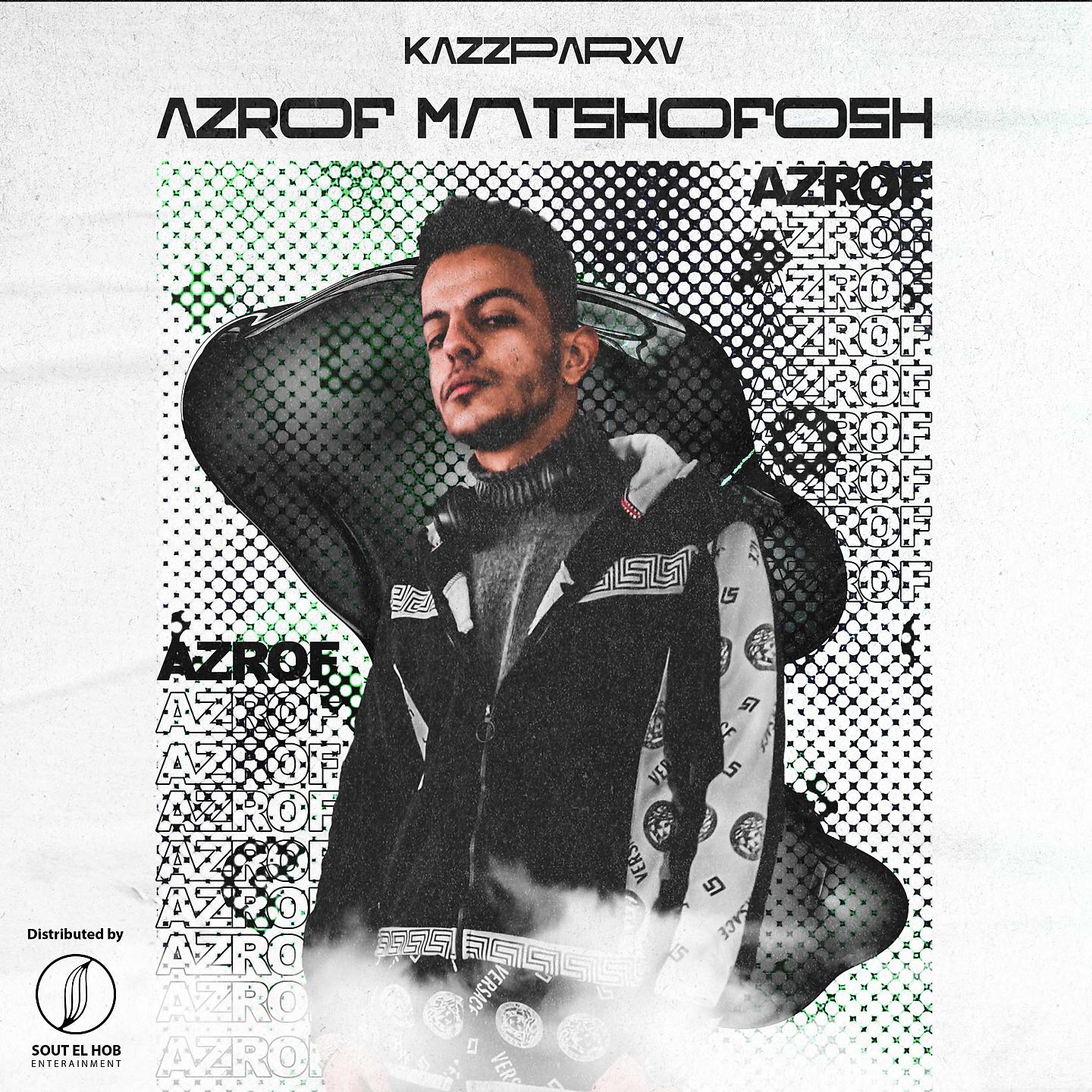 Постер альбома AZROF MATSHOFOSH