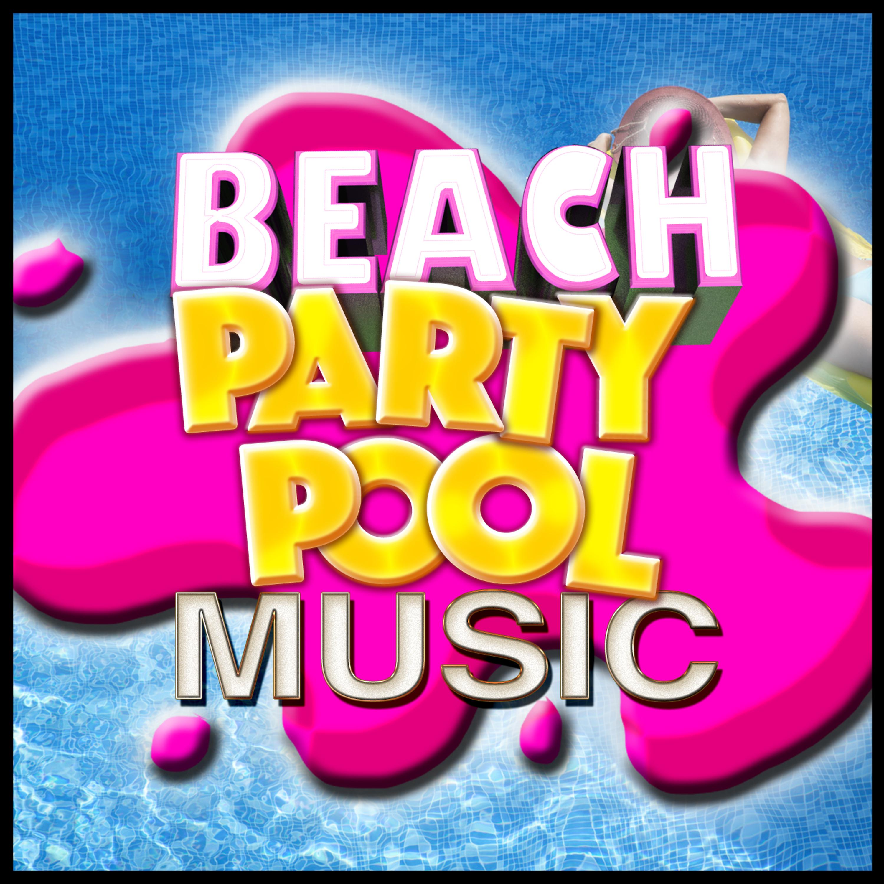 Постер альбома Beach Party Pool Music