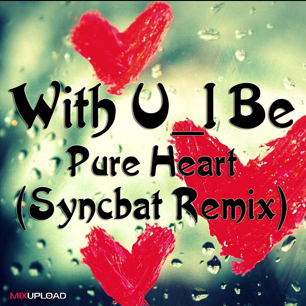 Постер альбома Pure Heart (Syncbat Remix)