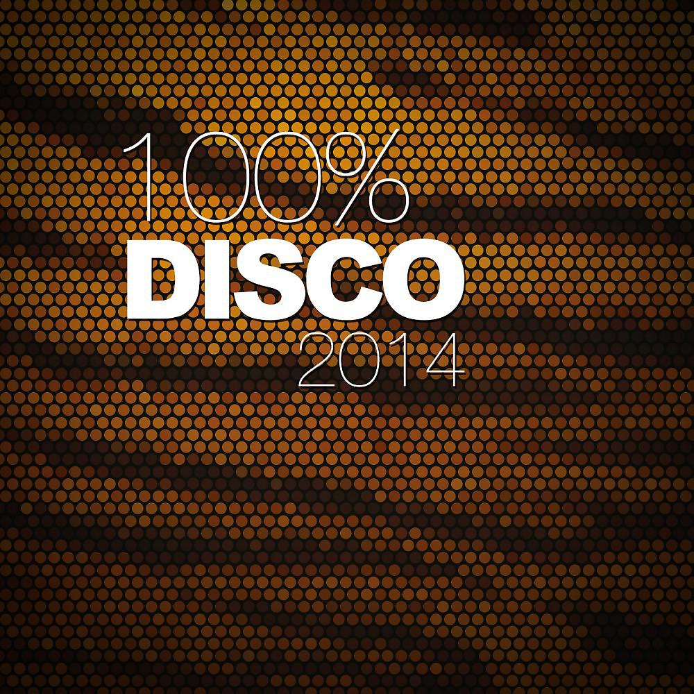 Постер альбома 100% Disco 2014