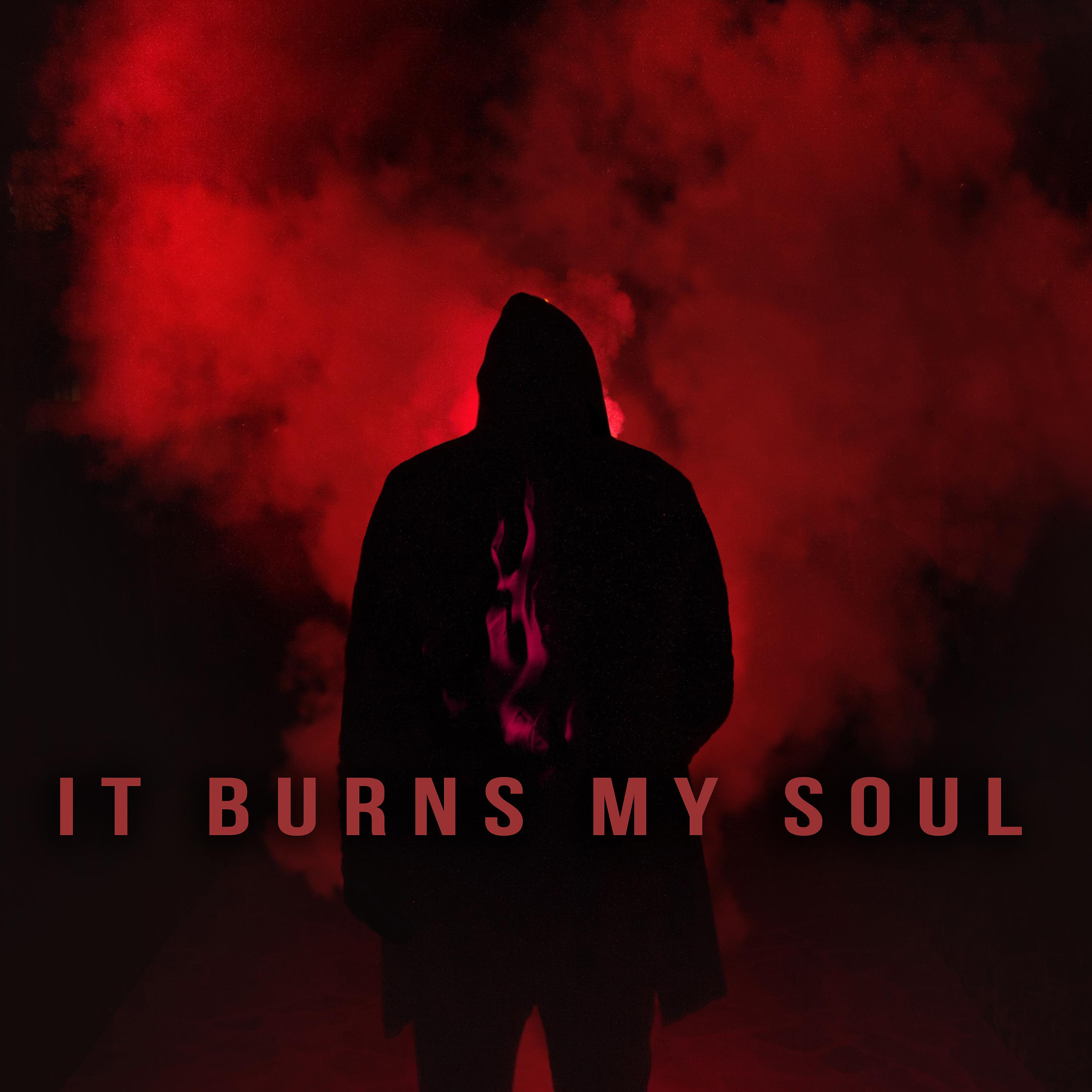 Постер альбома It Burns My Soul
