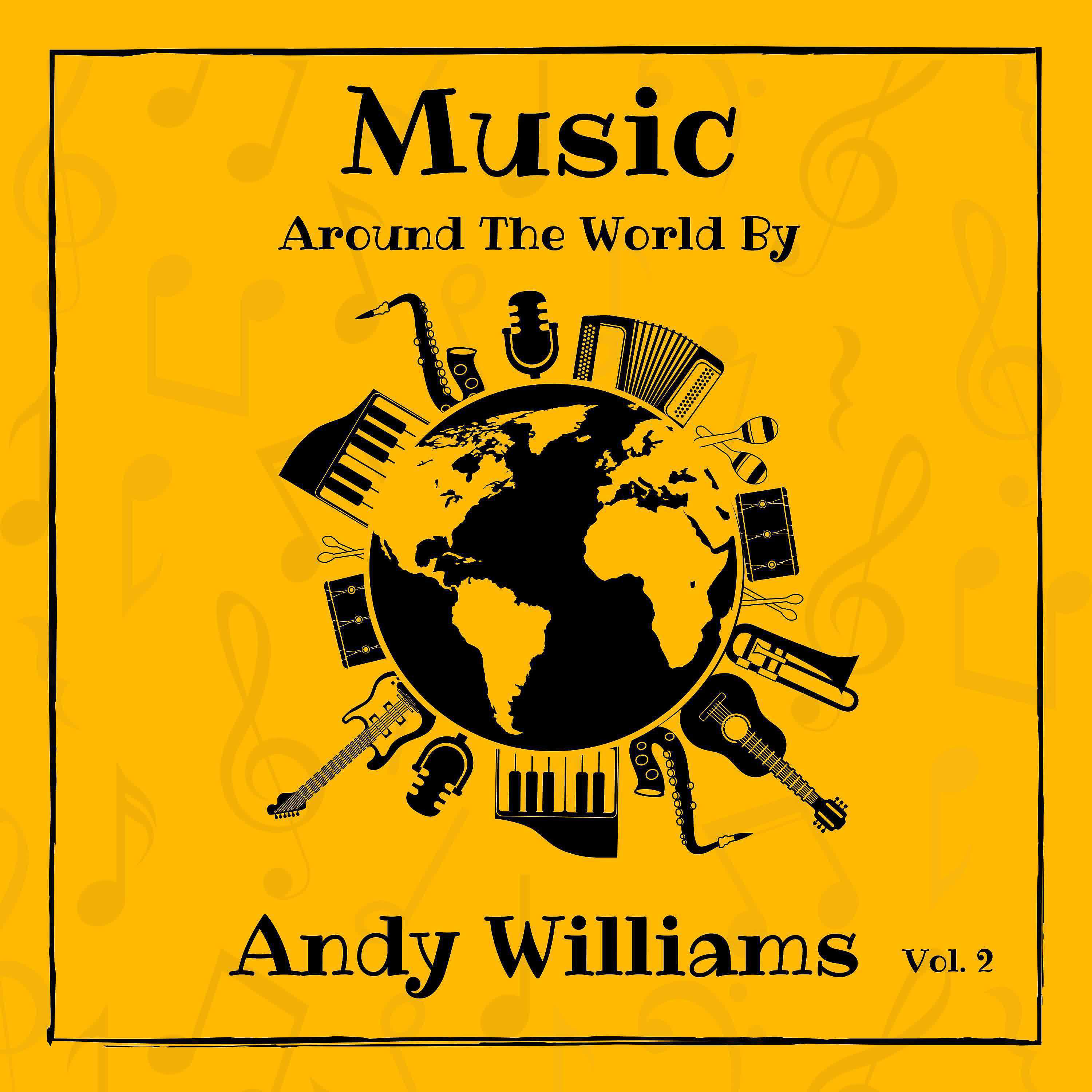 Постер альбома Music around the World by Andy Williams, Vol. 2