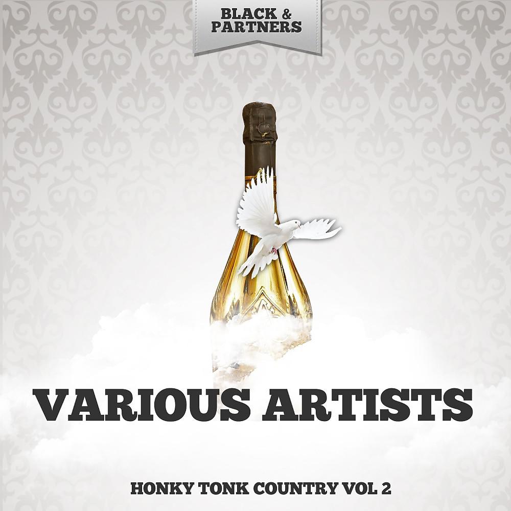 Постер альбома Honky Tonk Country Vol. 2