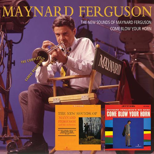 Постер альбома The New Sounds Of Maynard Ferguson/Come Blow Your Horn