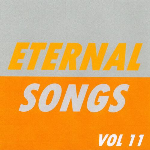 Постер альбома Eternal Songs, Vol. 11