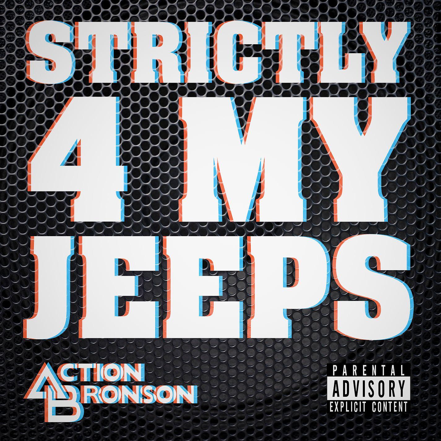 Постер альбома Strictly 4 My Jeeps