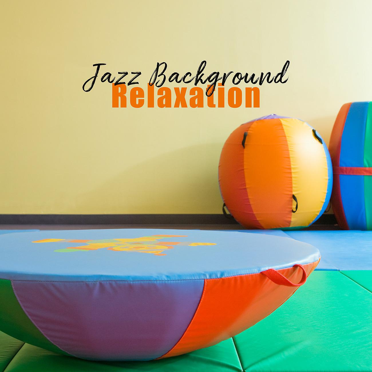 Постер альбома Jazz Background Relaxation - Time for Pleasure and Fun