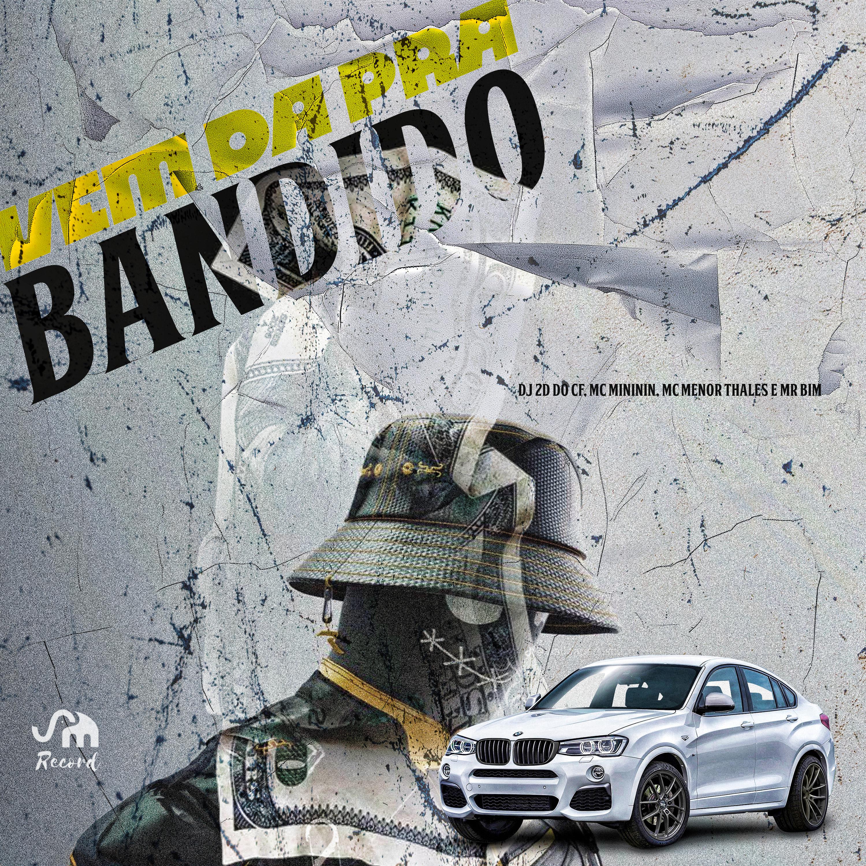 Постер альбома Vem Dá pra Bandido