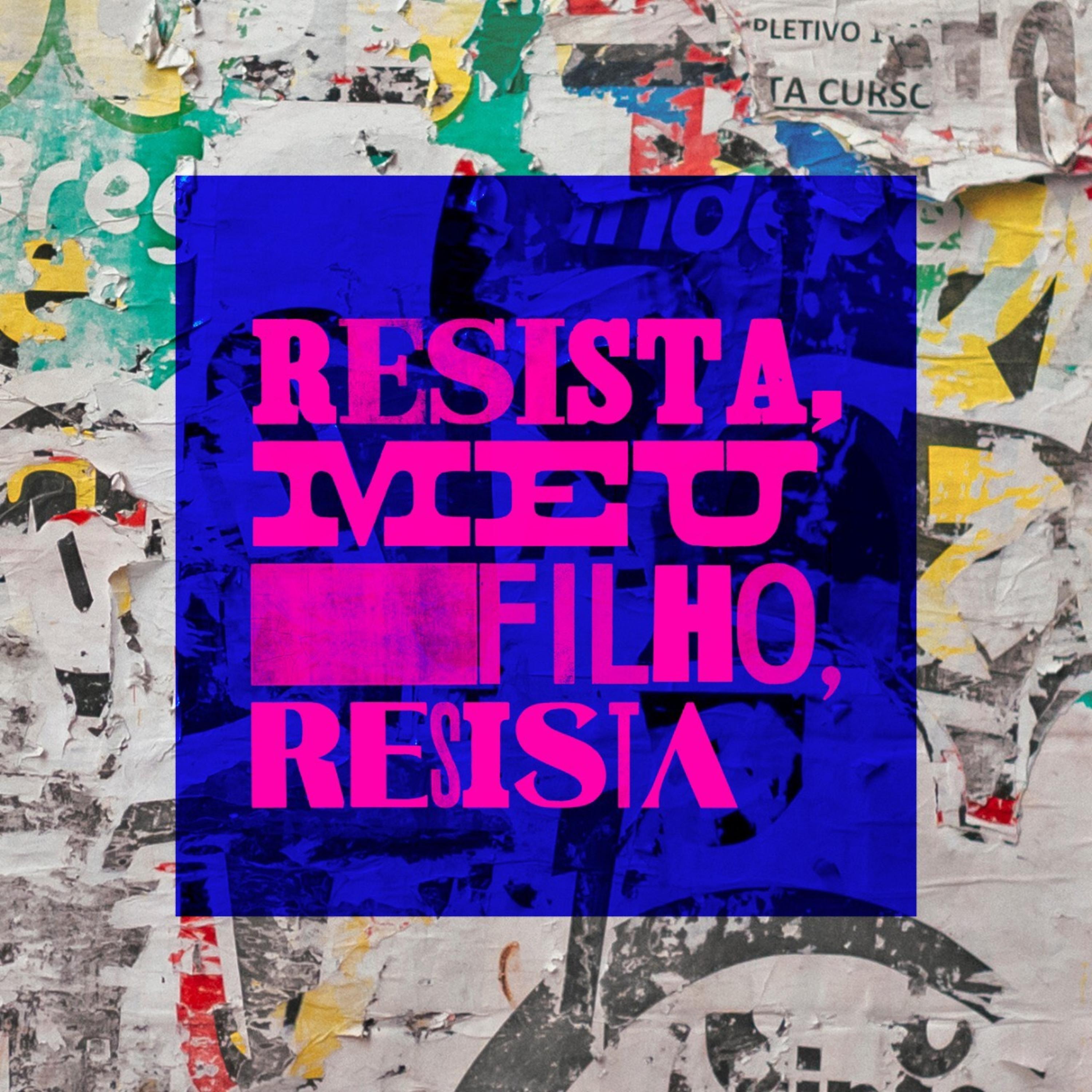 Постер альбома Resista, Meu Filho, Resista