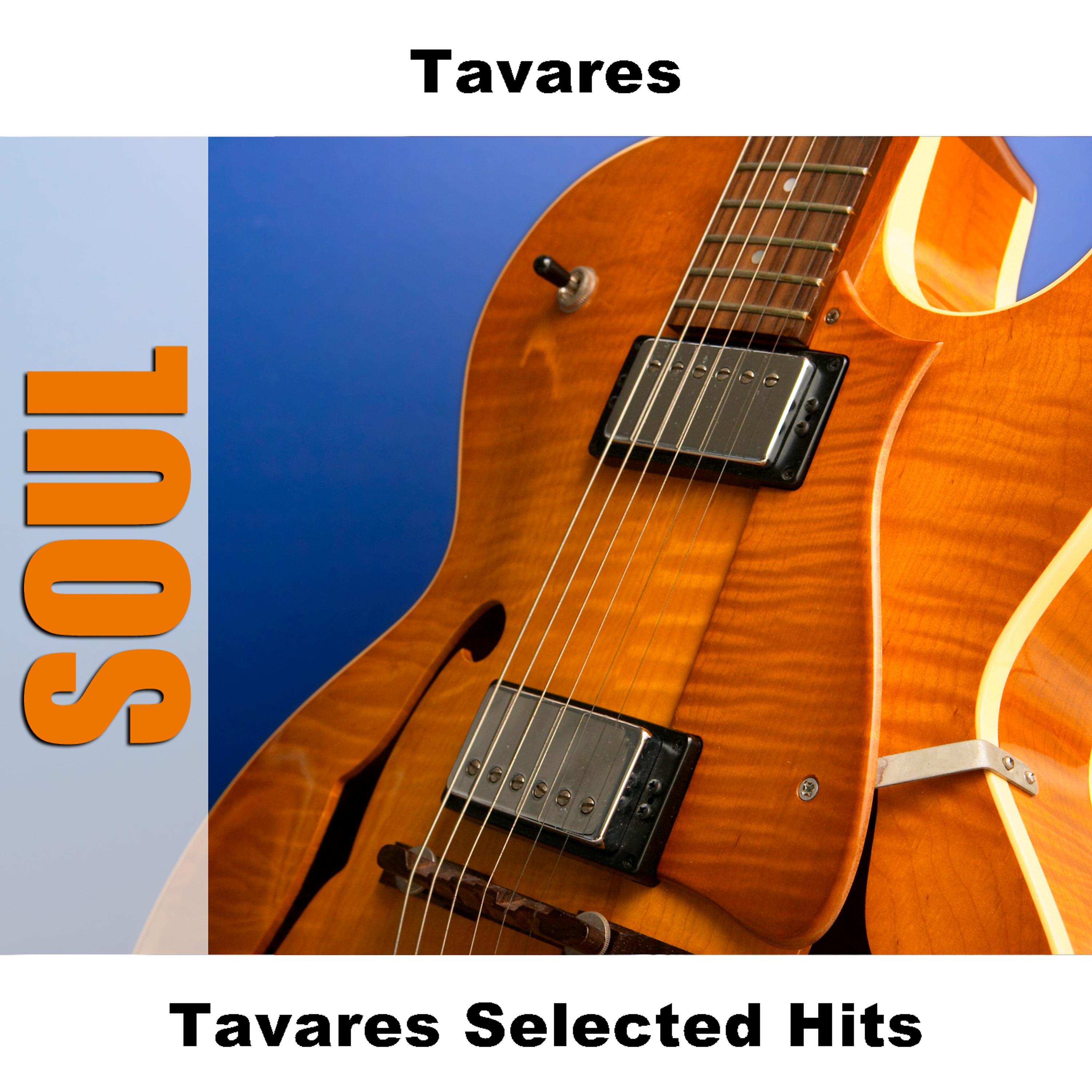 Постер альбома Tavares Selected Hits