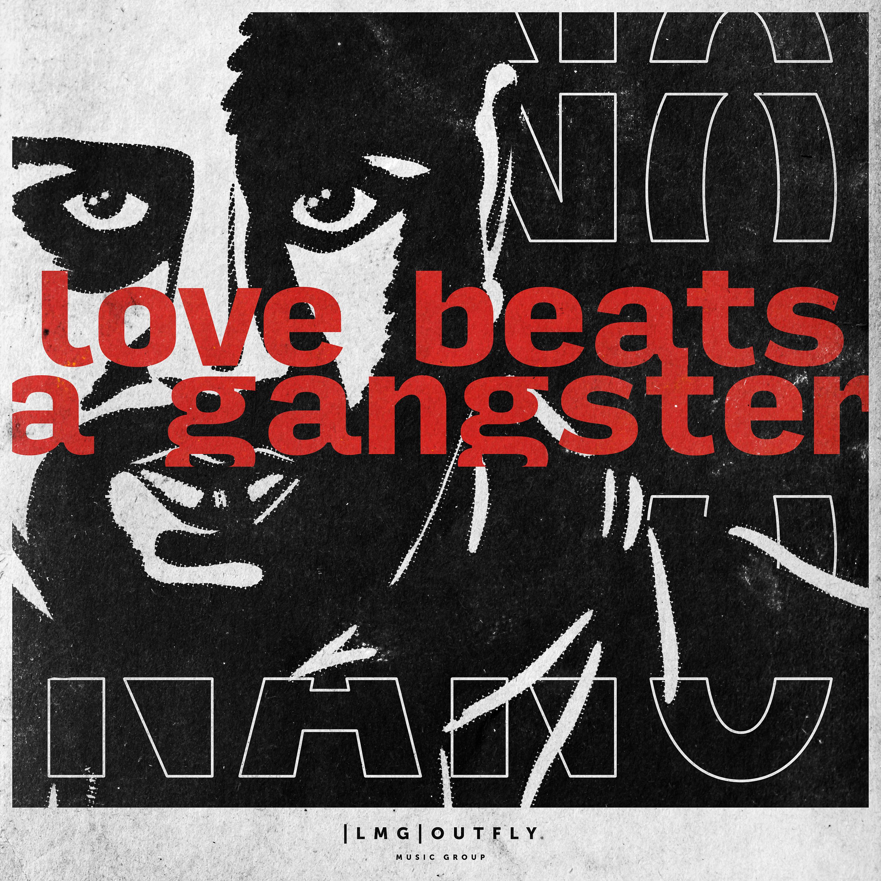 Постер альбома Love Beats a Gangster