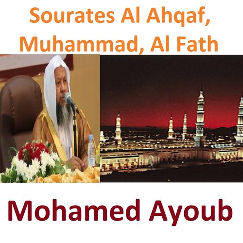 Постер альбома Sourates Al Ahqaf, Muhammad, Al Fath