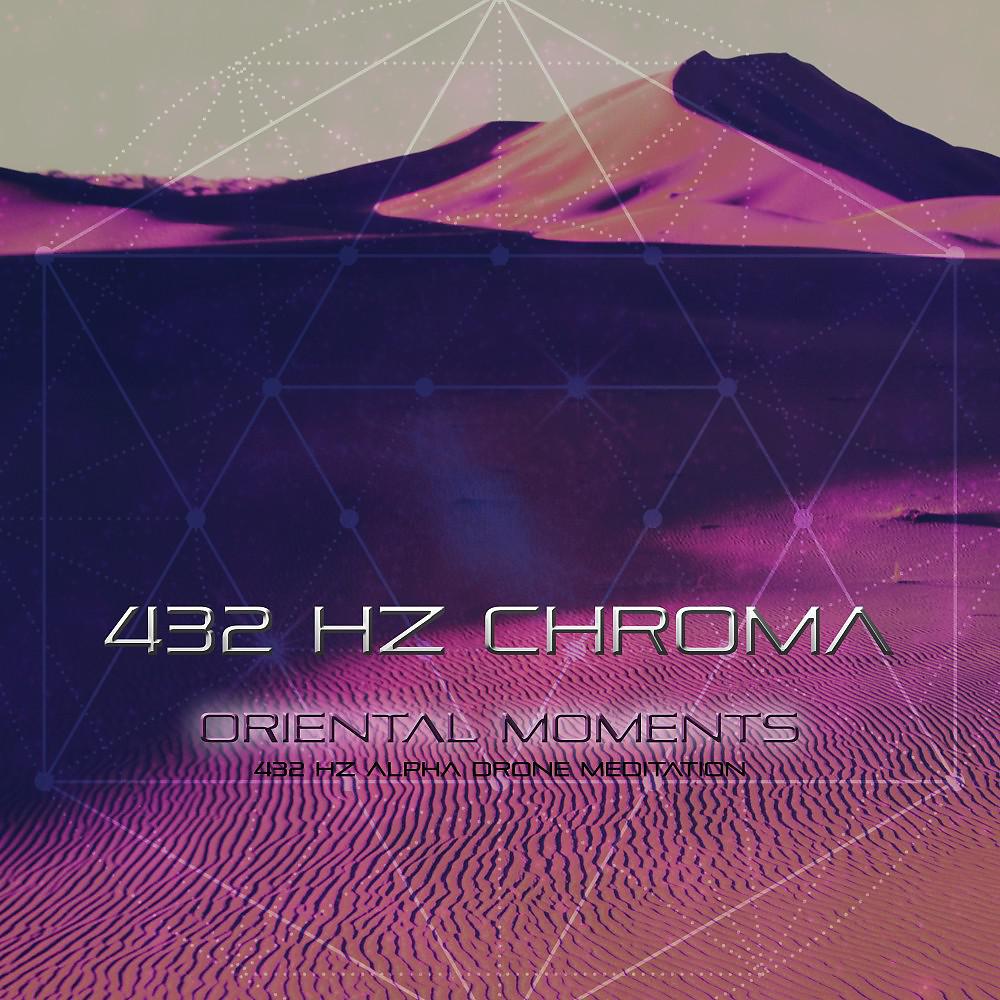 Постер альбома Oriental Moments: 432 Hz Alpha Drone Meditation