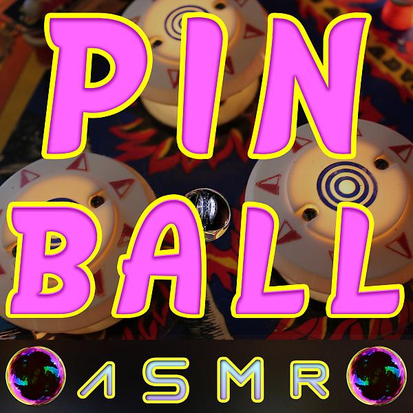 Постер альбома Pinball ASMR