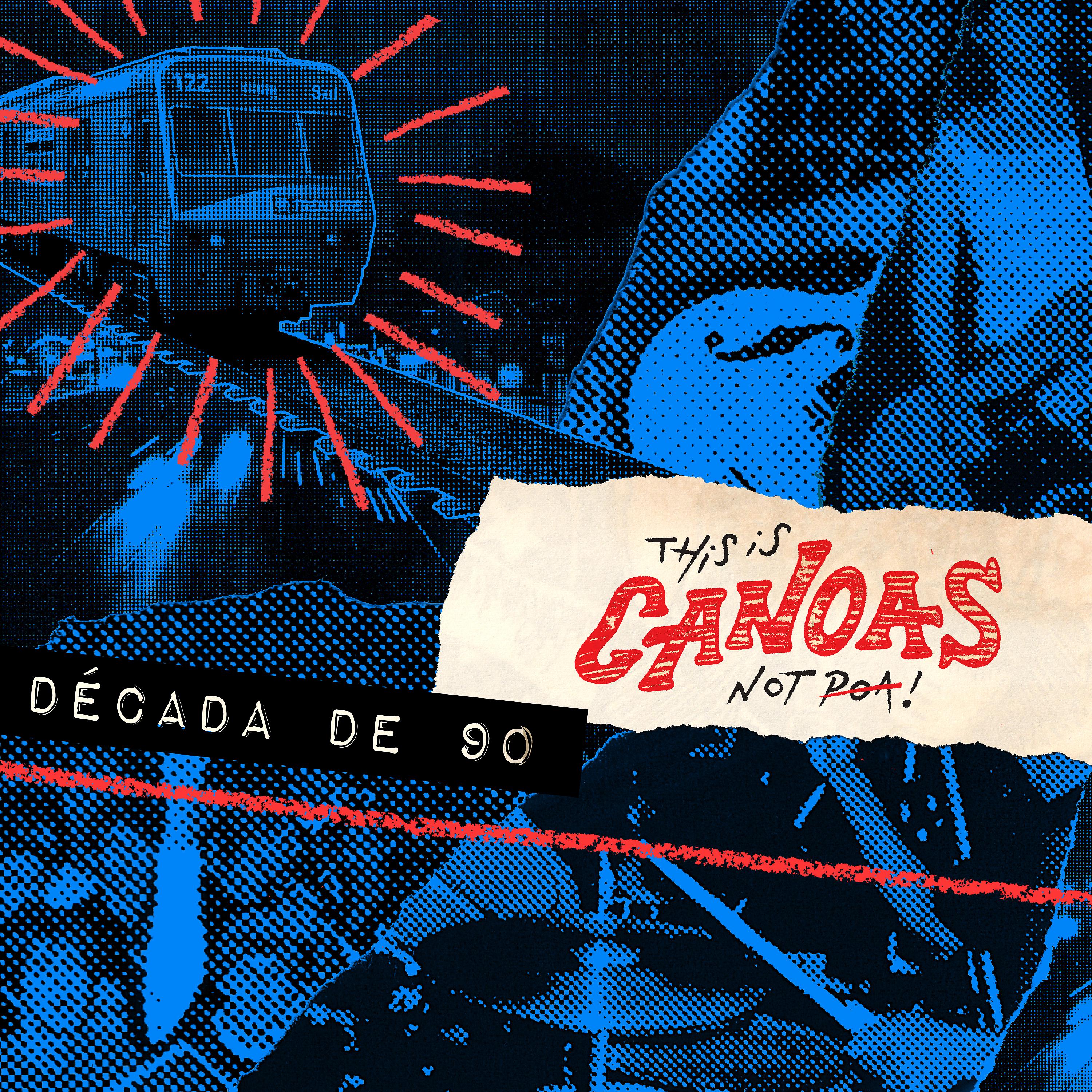 Постер альбома This Is Canoas, Not Poa! - Década de 90