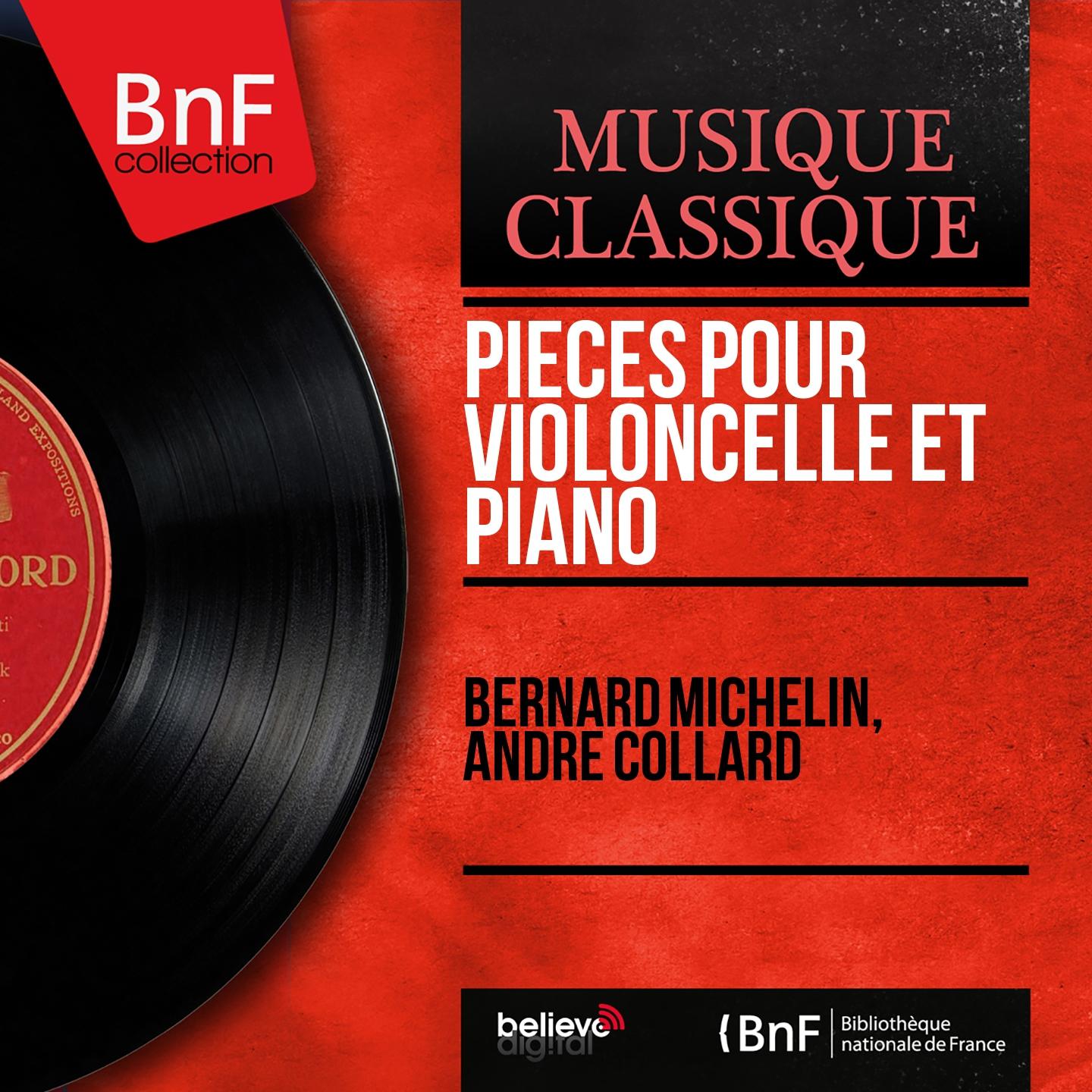 Постер альбома Pièces pour violoncelle et piano (Mono Version)