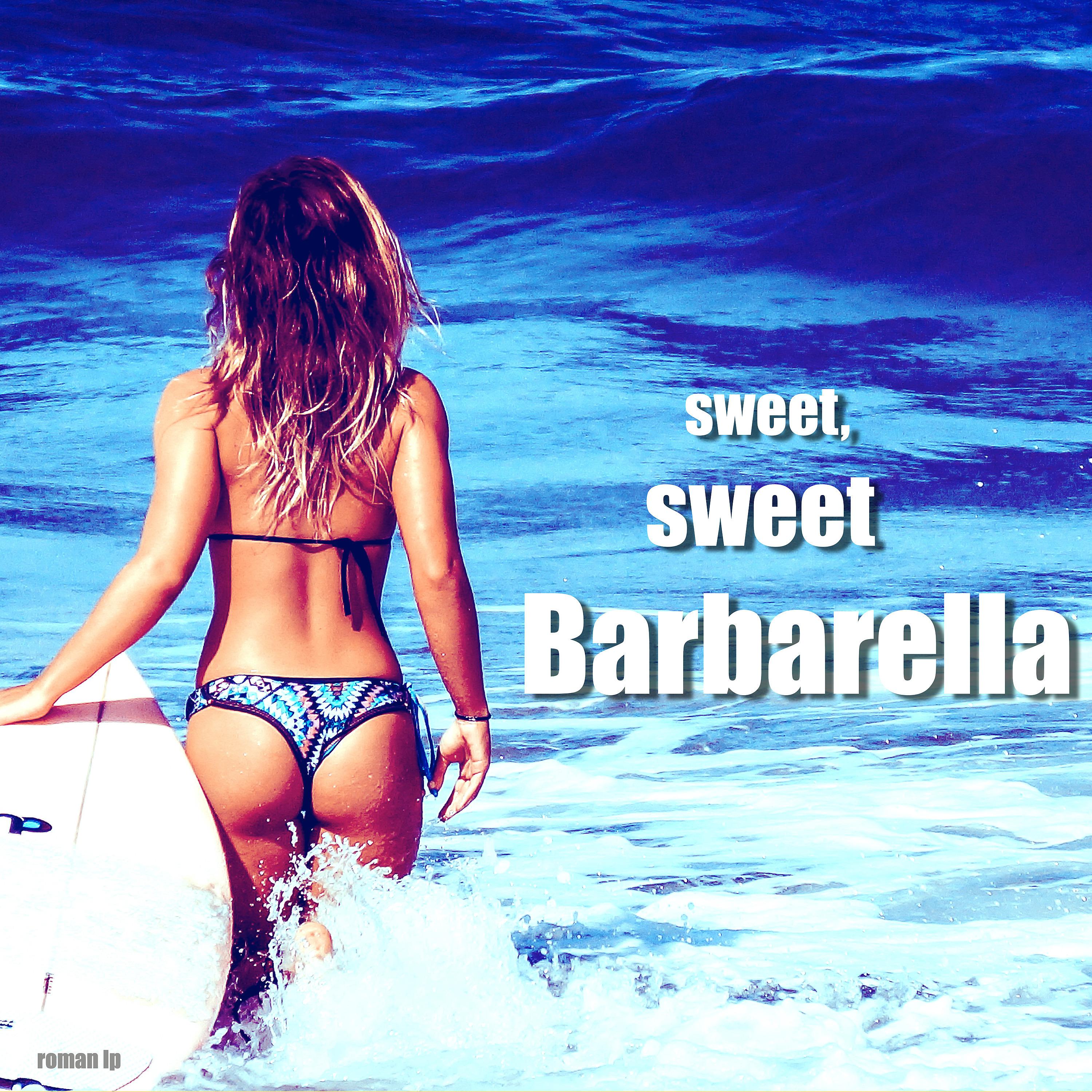 Постер альбома Sweet. Sweet Barbarella