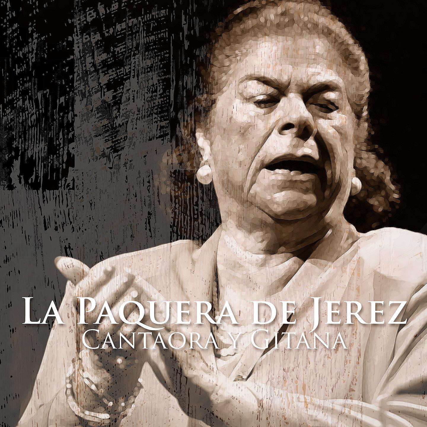 Постер альбома La Paquera de Jérez - Gitana y Cantaora