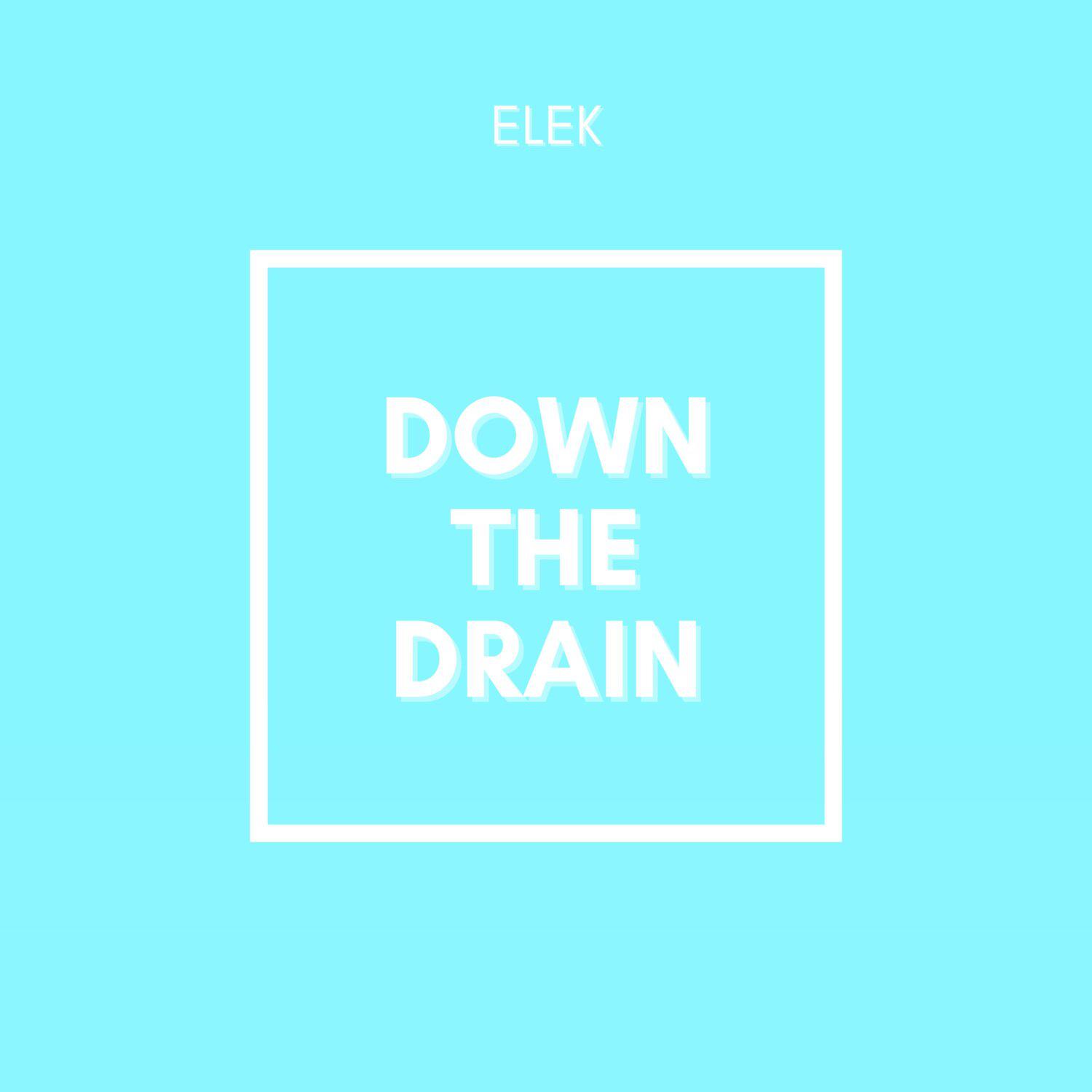 Постер альбома Down The Drain