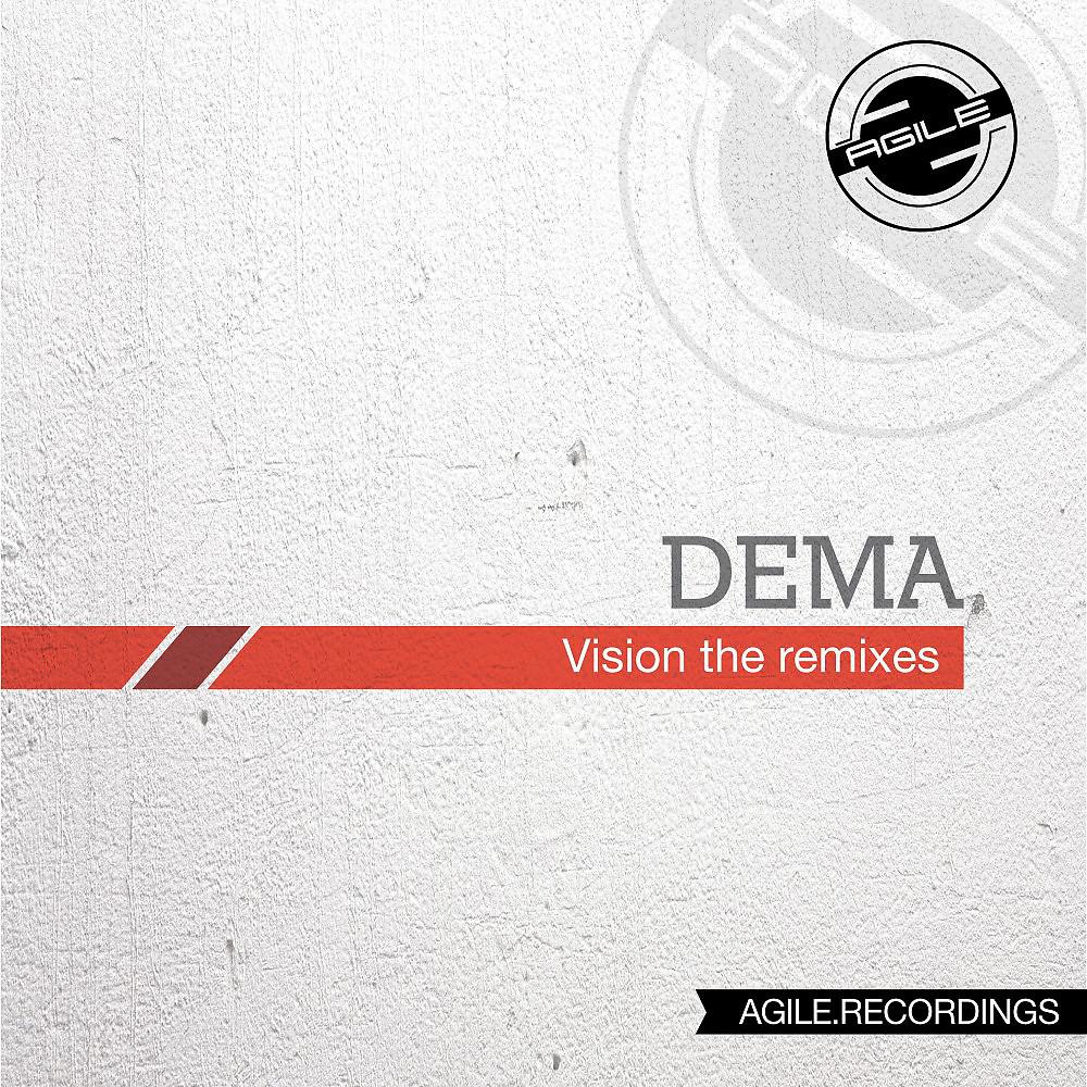 Постер альбома Dema - Vision (The Remixes)