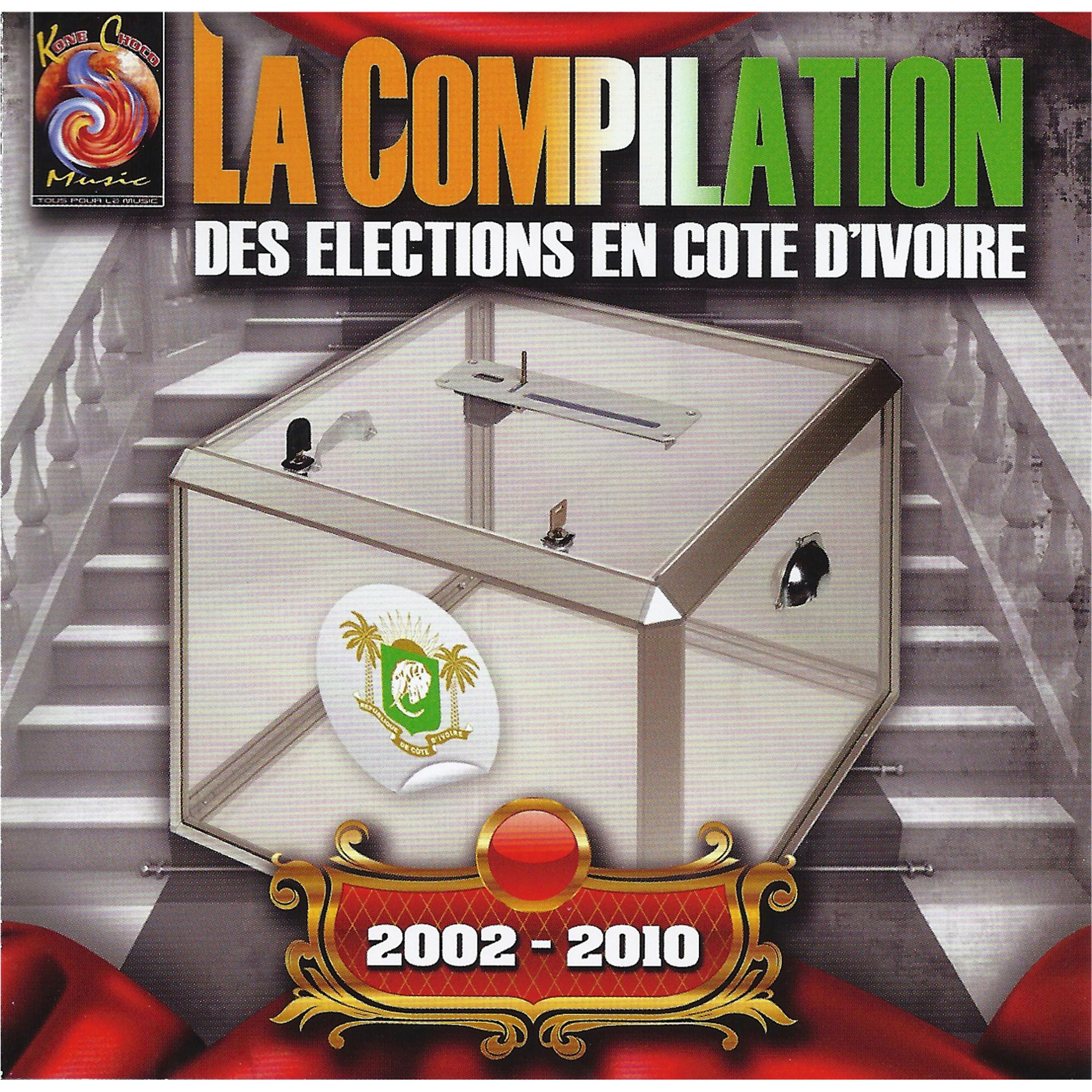 Постер альбома La compilation des élections en Côte d'Ivoire (2002 - 2010)