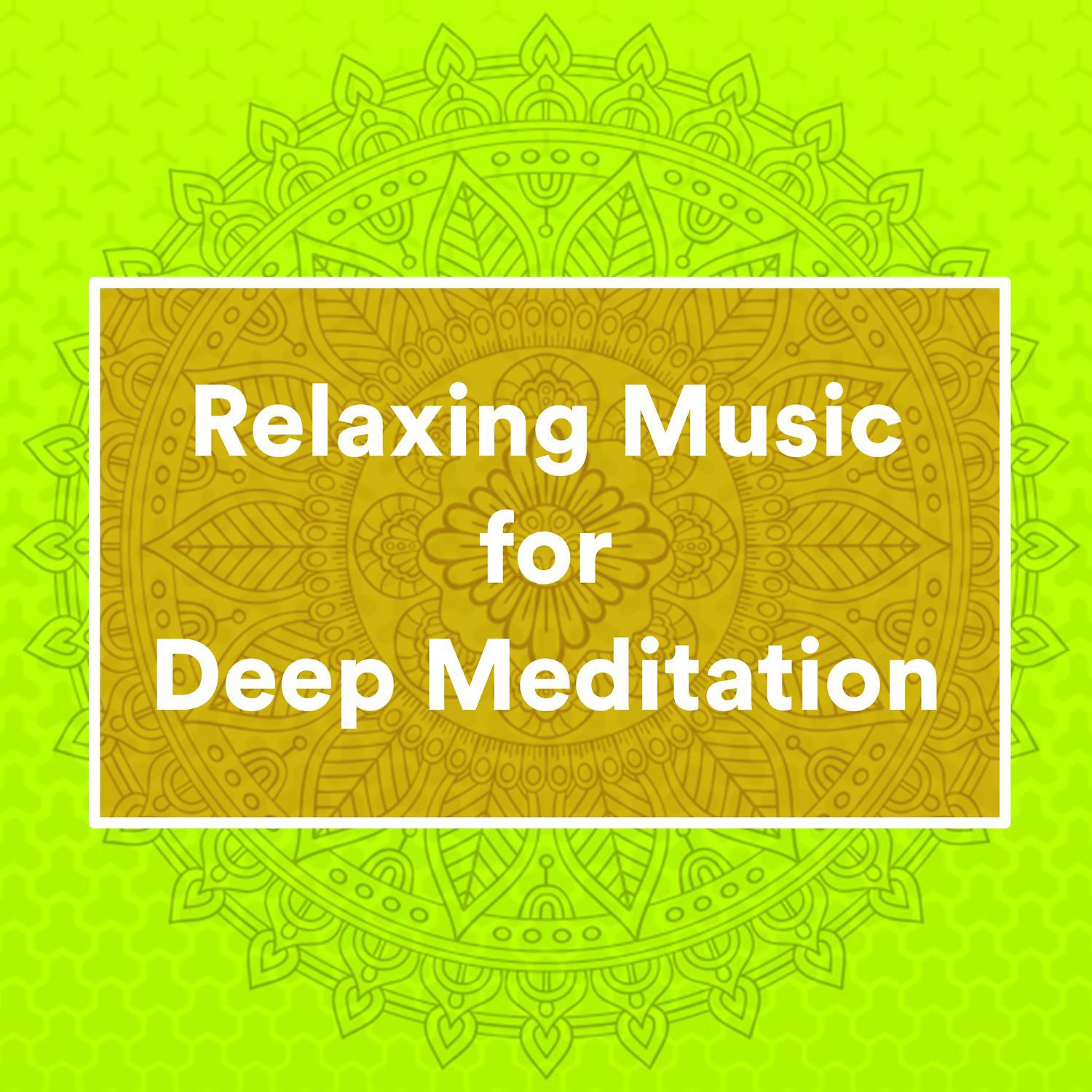 Постер альбома Relaxing Music for Deep Meditation