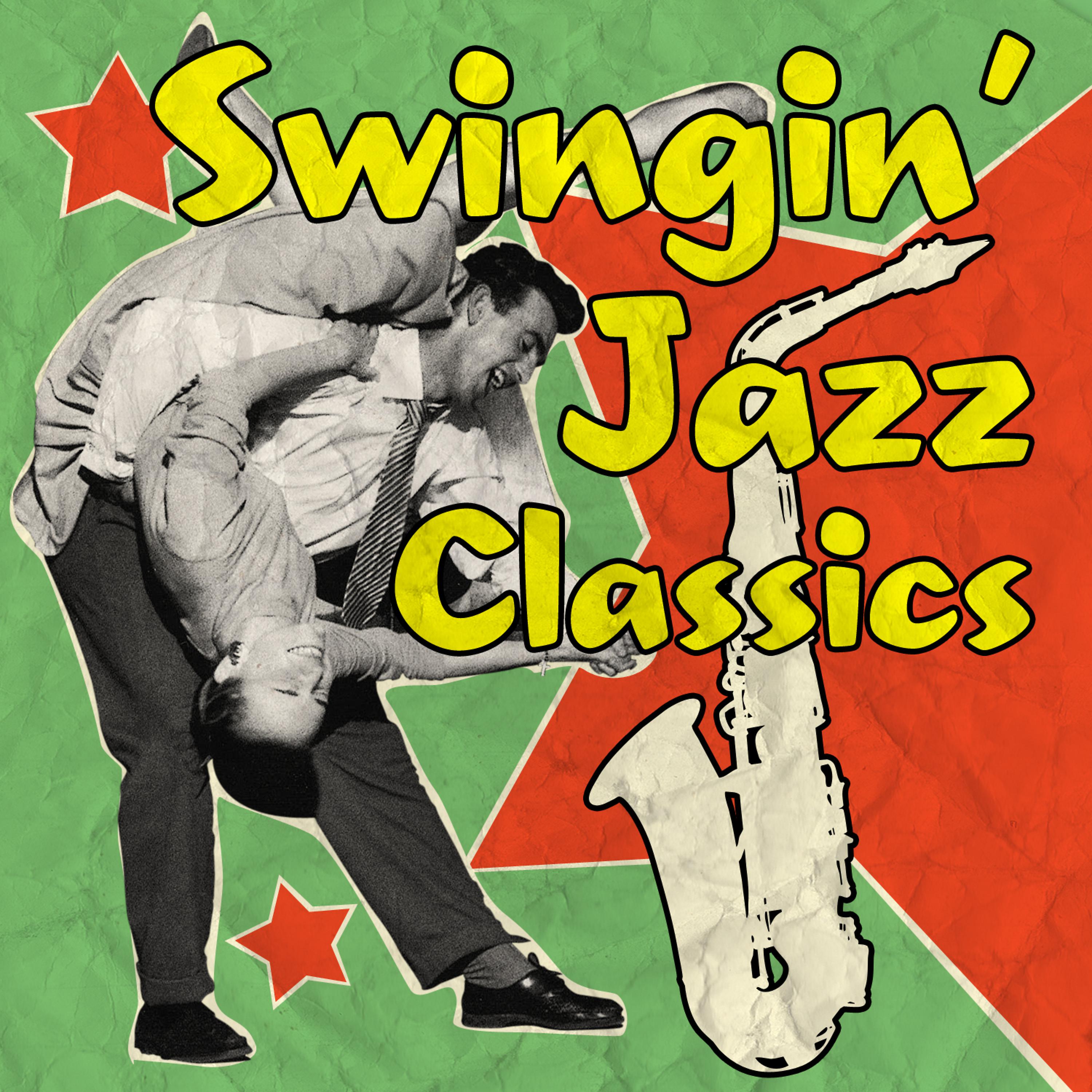Постер альбома Swingin' Jazz Classics