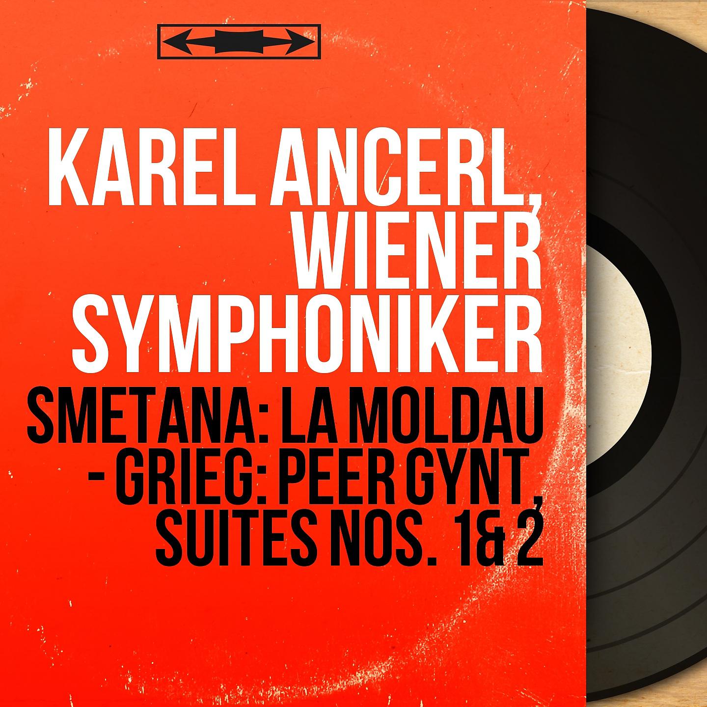 Постер альбома Smetana: La Moldau - Grieg: Peer Gynt, suites Nos. 1 & 2