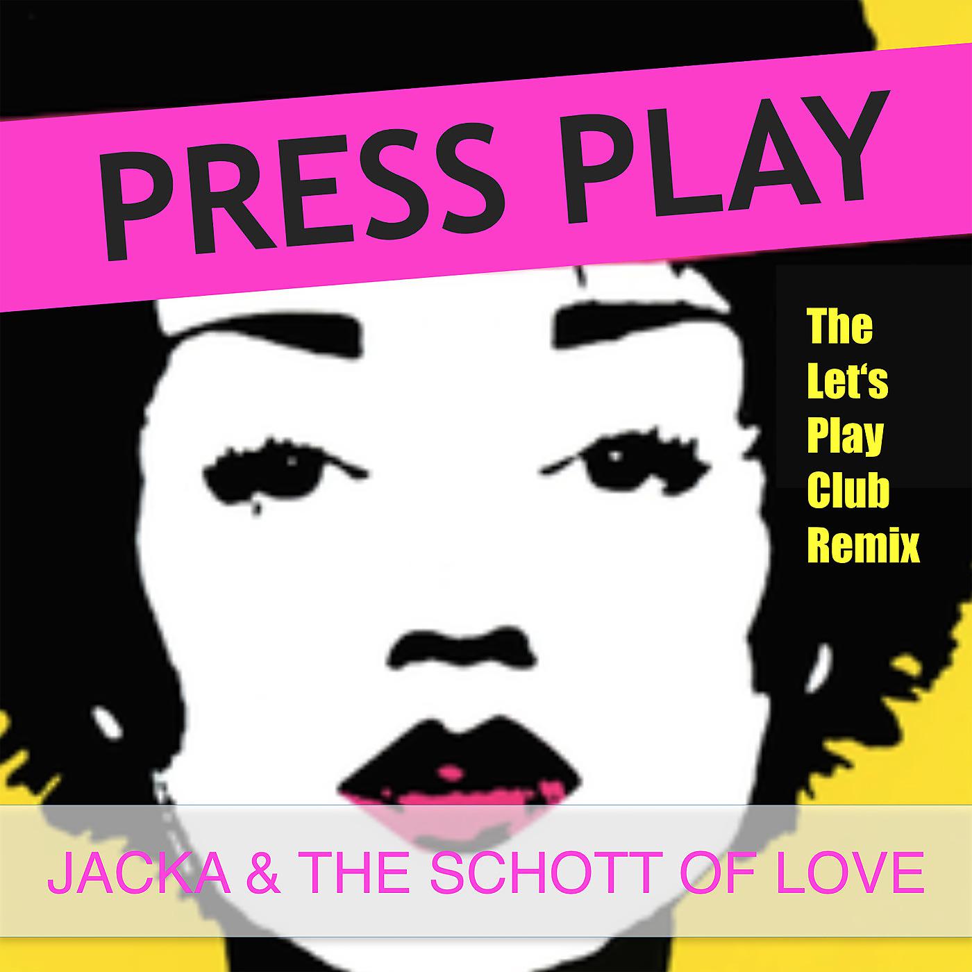 Постер альбома Press Play (The Let's Play Club Remix)