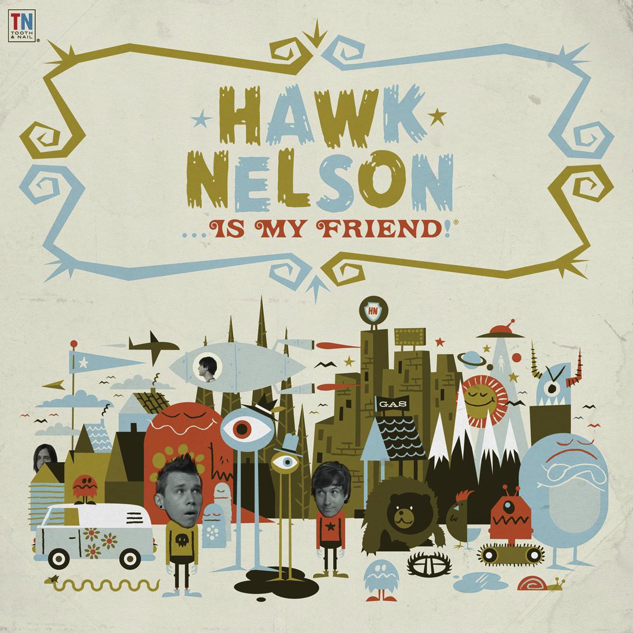 Постер альбома Hawk Nelson Is My Friend
