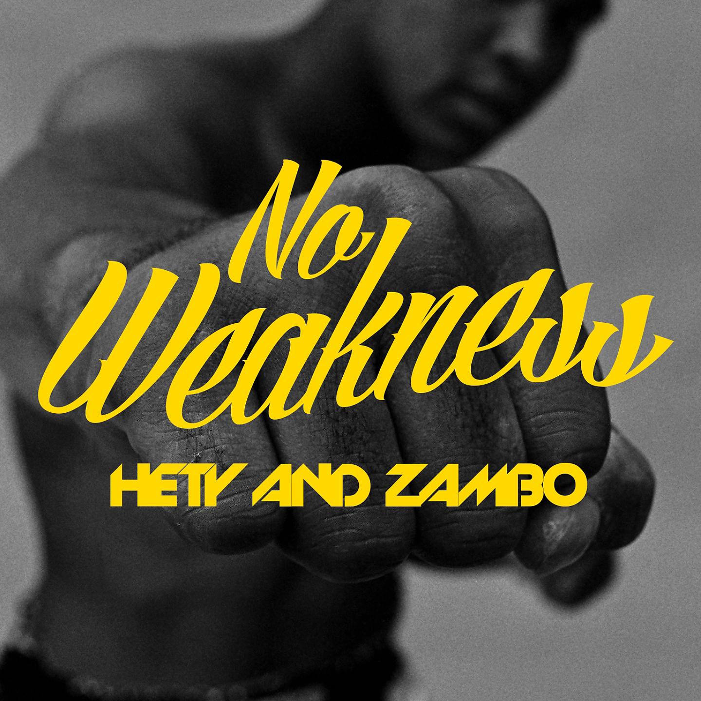 Постер альбома No Weakness