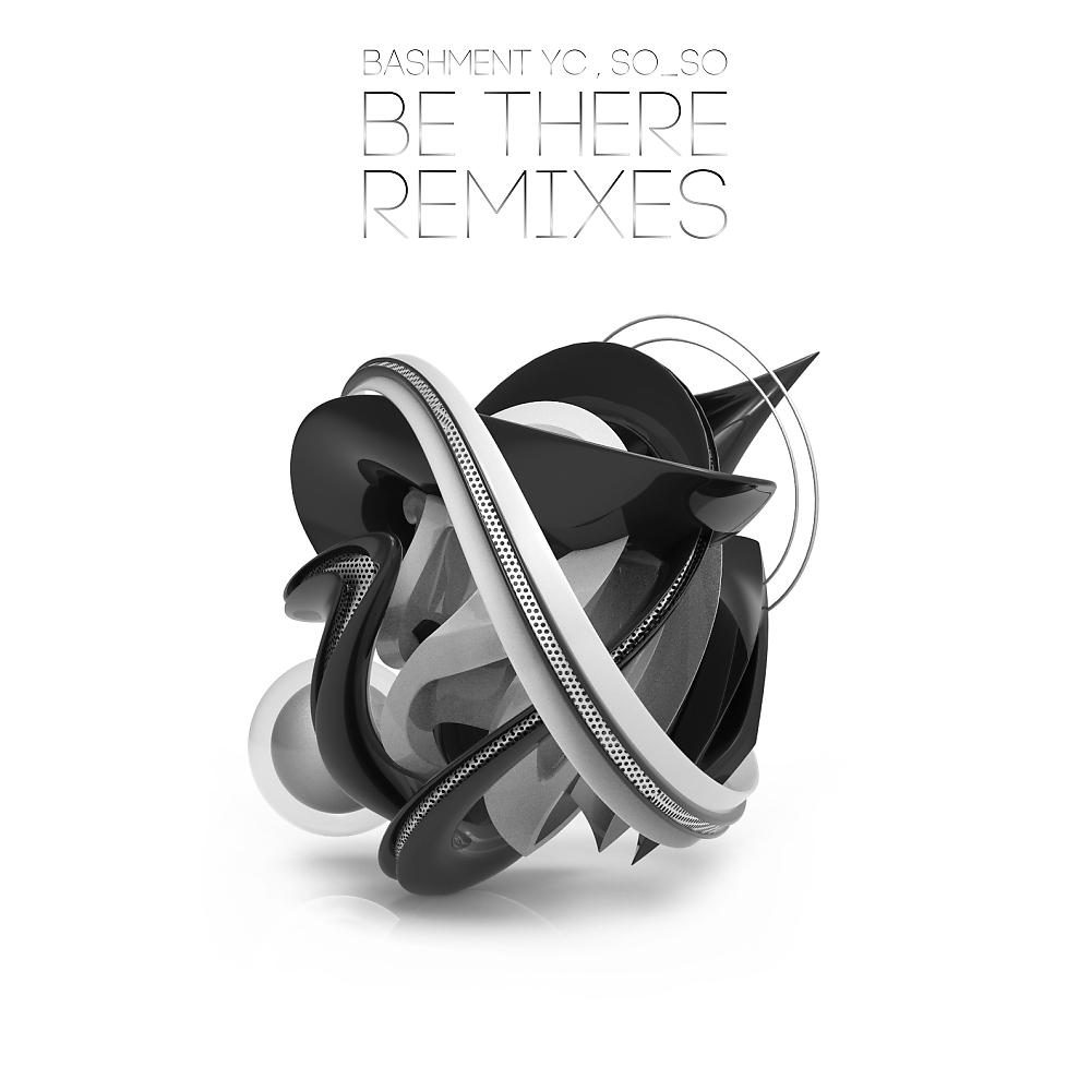 Постер альбома Be there Remixes