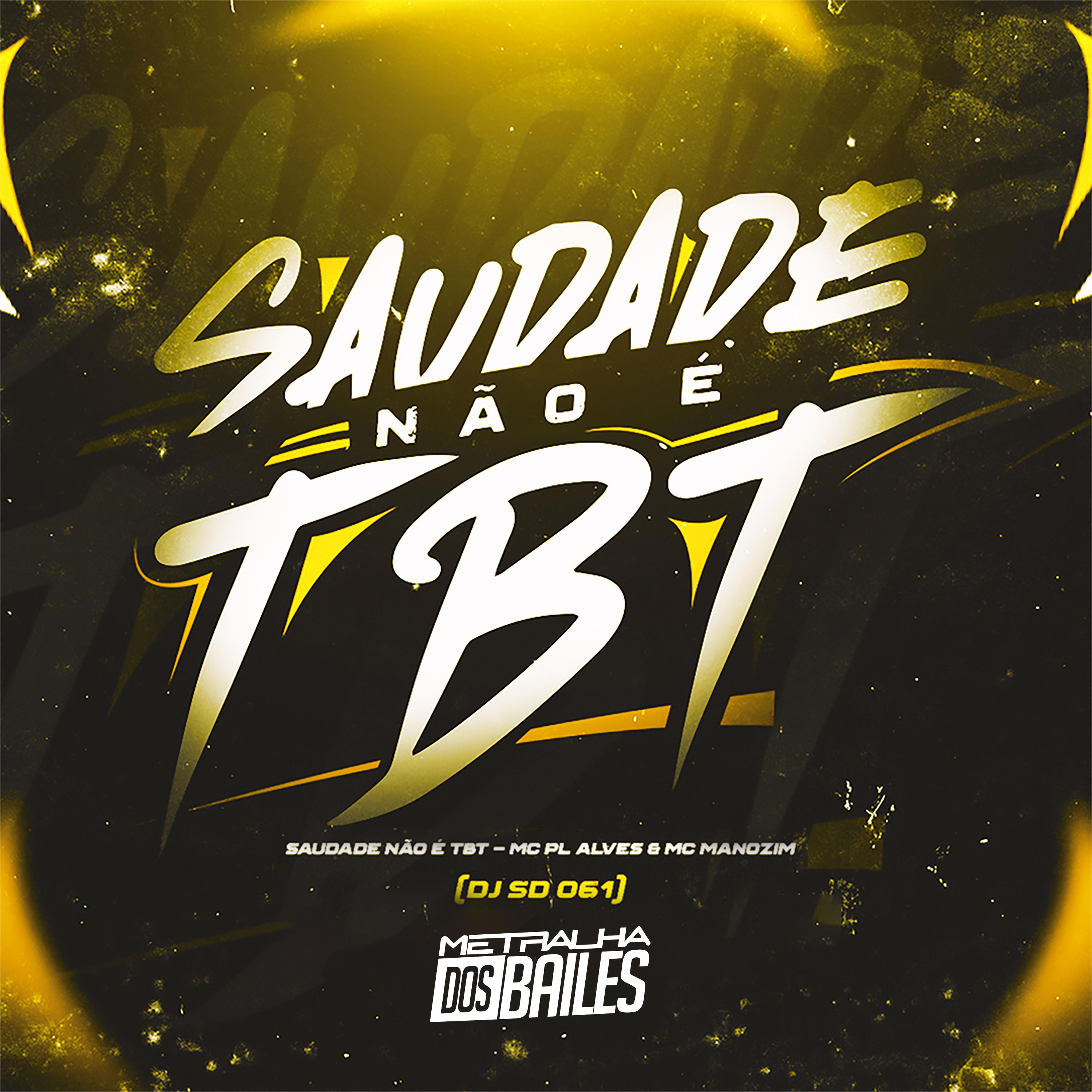 Постер альбома Saudade Não É Tbt