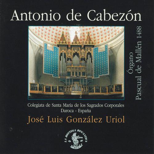 Постер альбома Antonio de Cabezón: Órgano Pascual de Mallén 1488