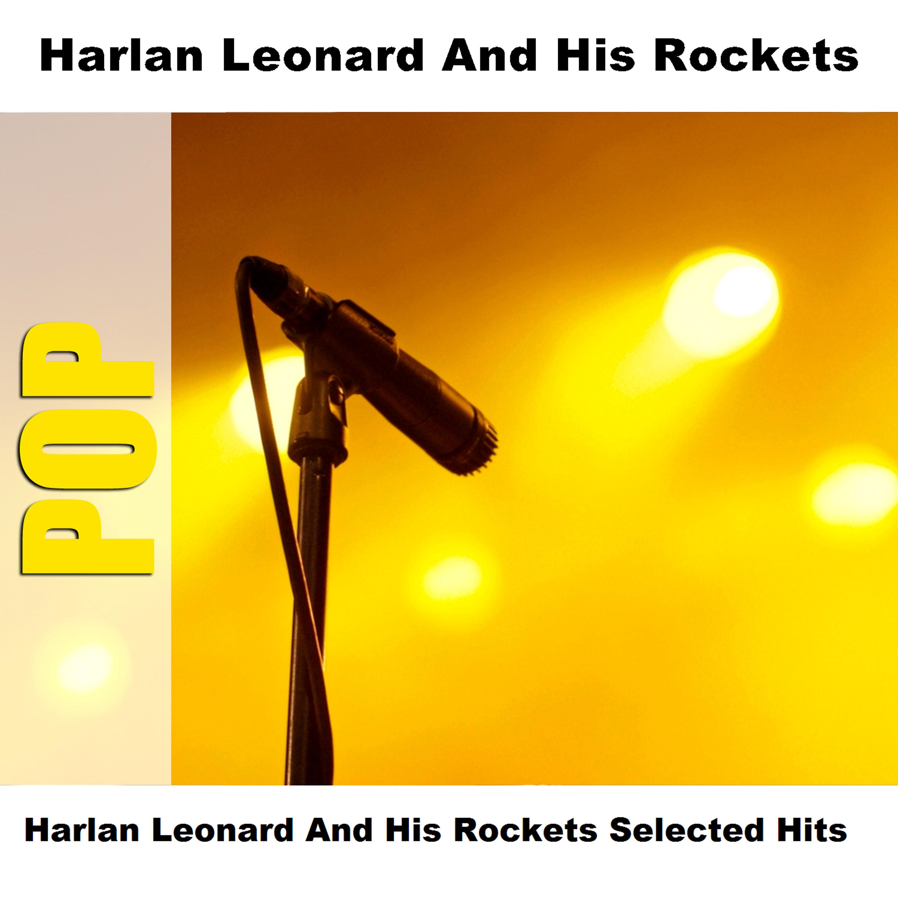 Постер альбома Harlan Leonard And His Rockets Selected Hits