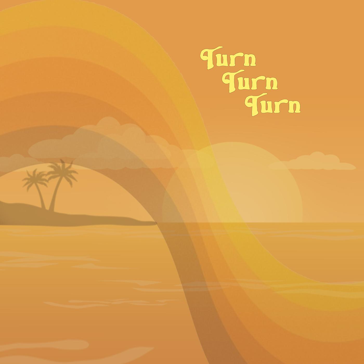 Постер альбома Turn! Turn! Turn!
