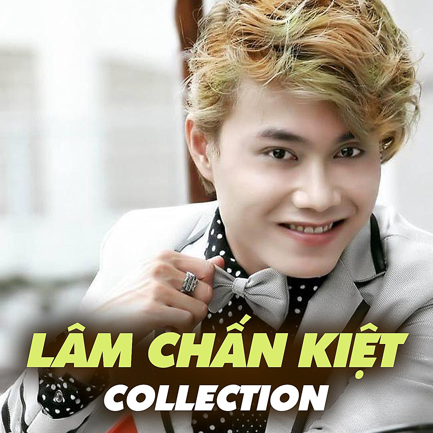 Постер альбома Lâm Chấn Kiệt Collection