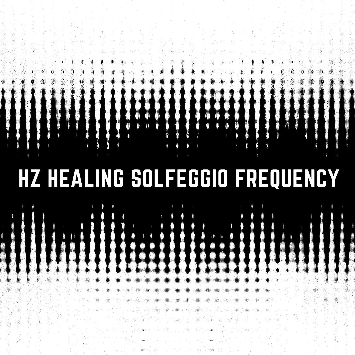 Постер альбома Hz Healing Solfeggio Frequency