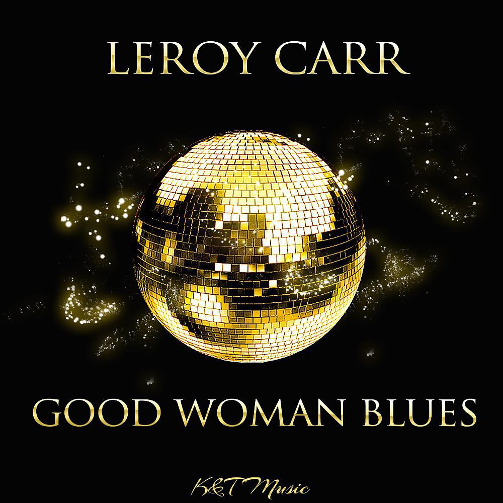 Постер альбома Good Woman Blues