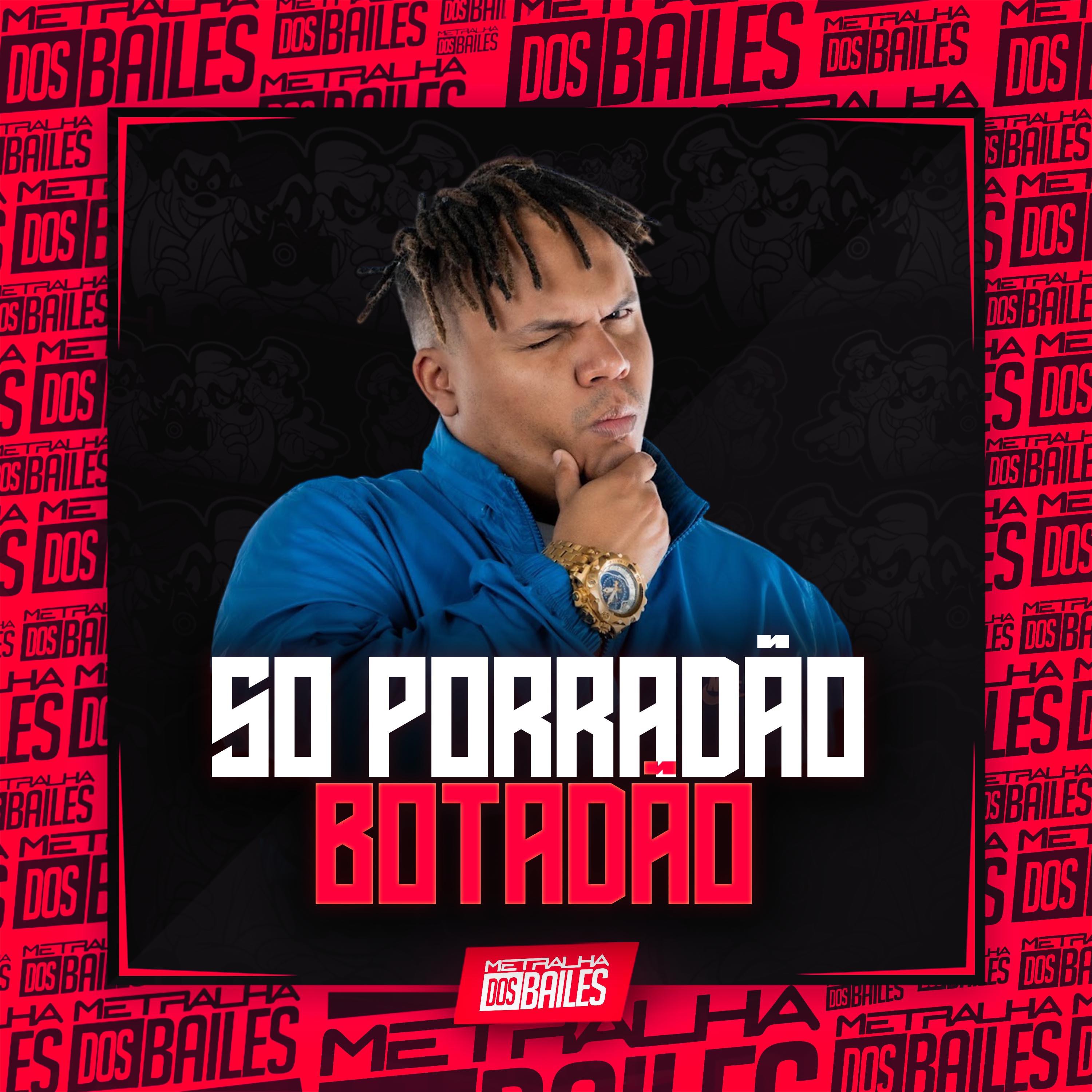 Постер альбома So Porradão Botadão