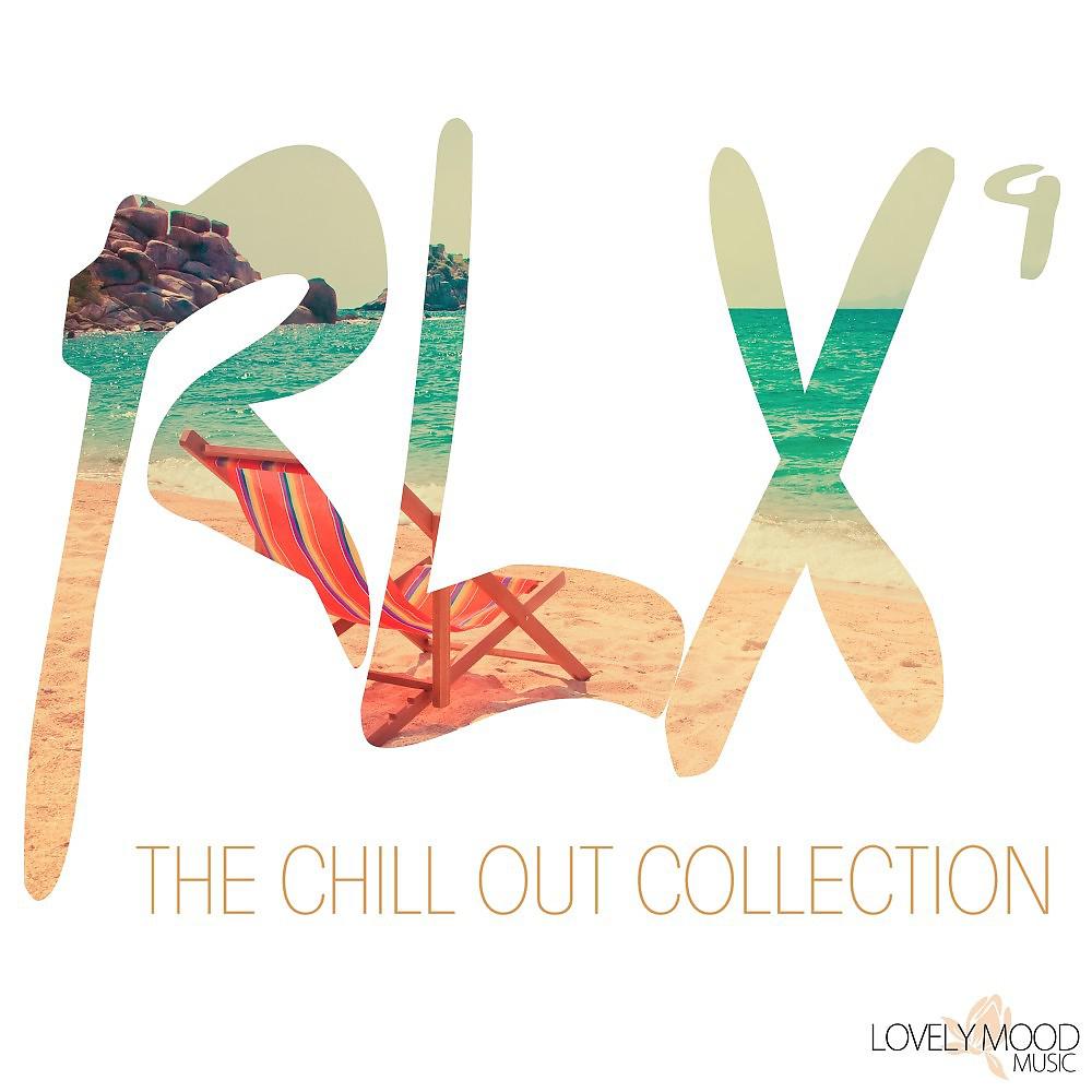Постер альбома Rlx, Vol. 9: The Chill out Collection