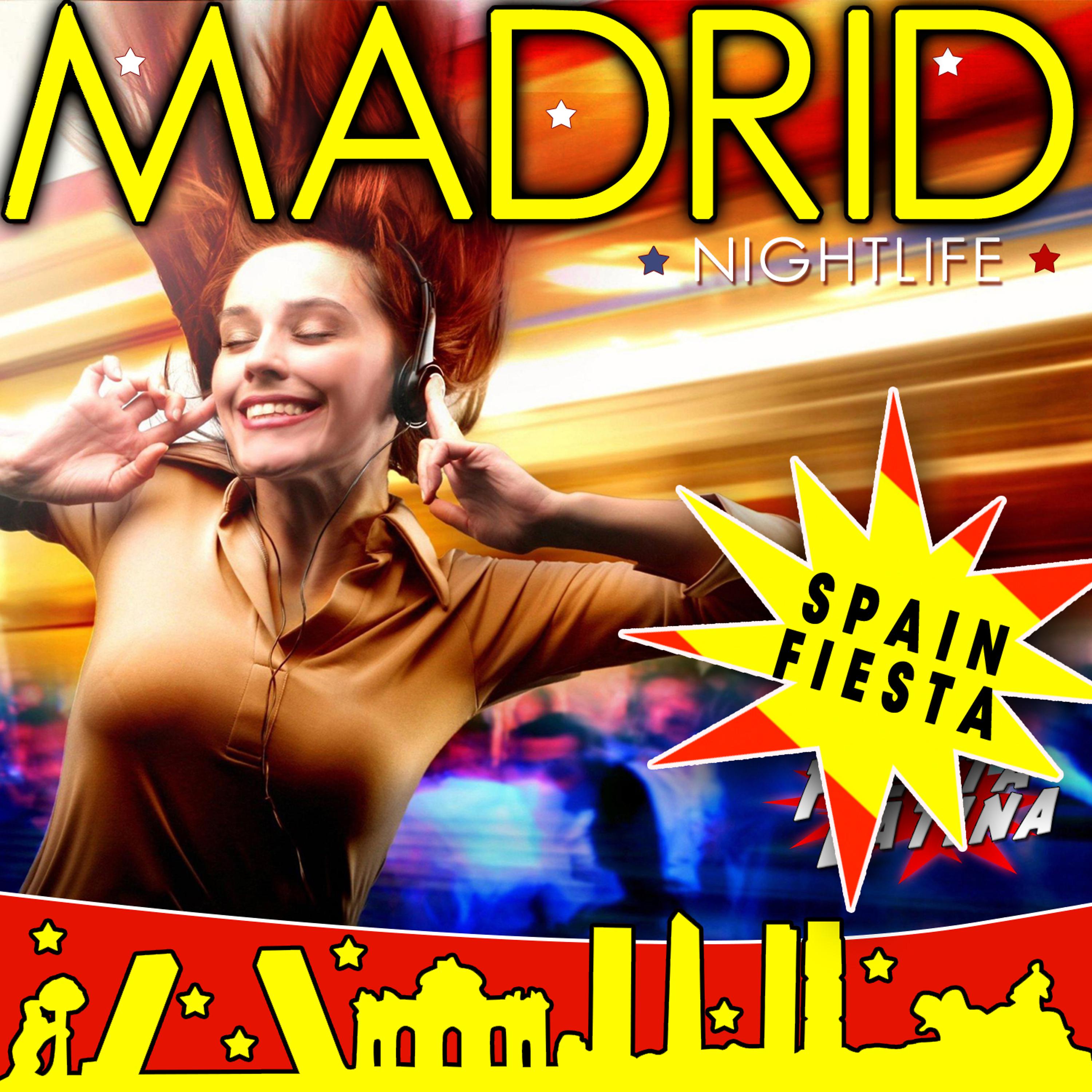 Постер альбома Madrid Nightlife. Spain Fiesta