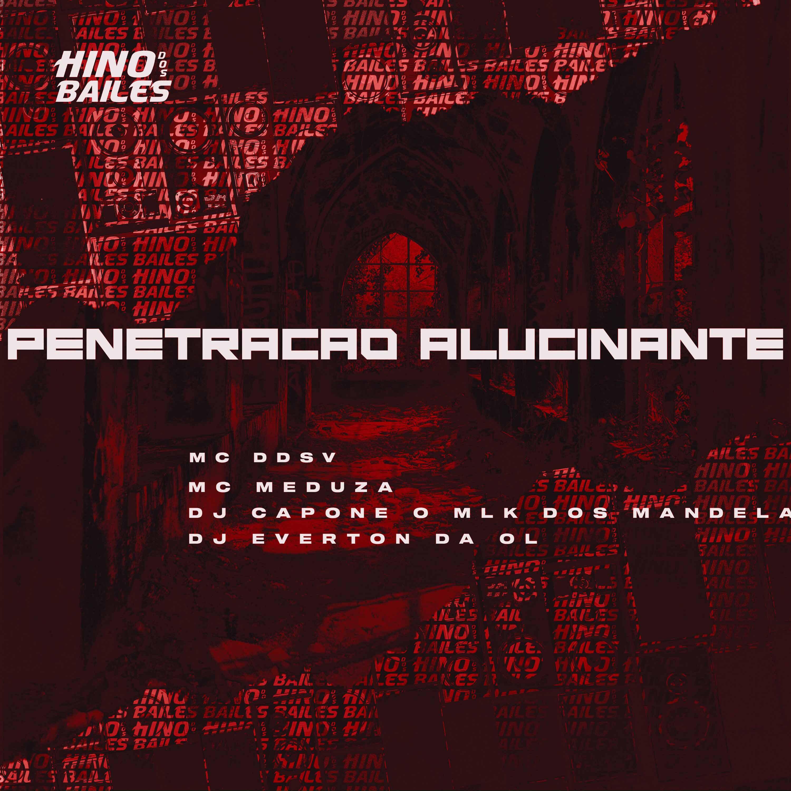 Постер альбома Penetração Alucinante
