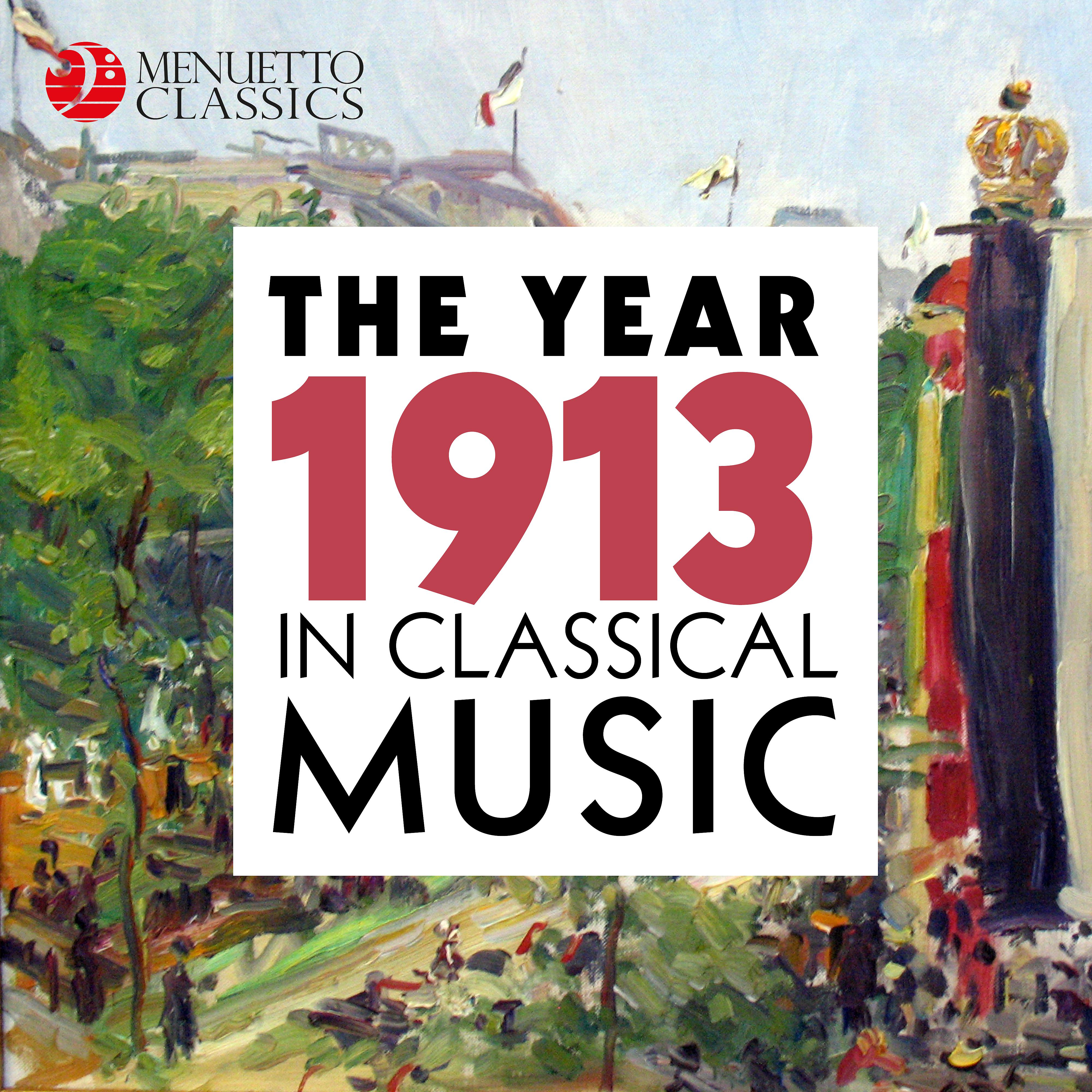 Постер альбома The Year 1913 in Classical Music